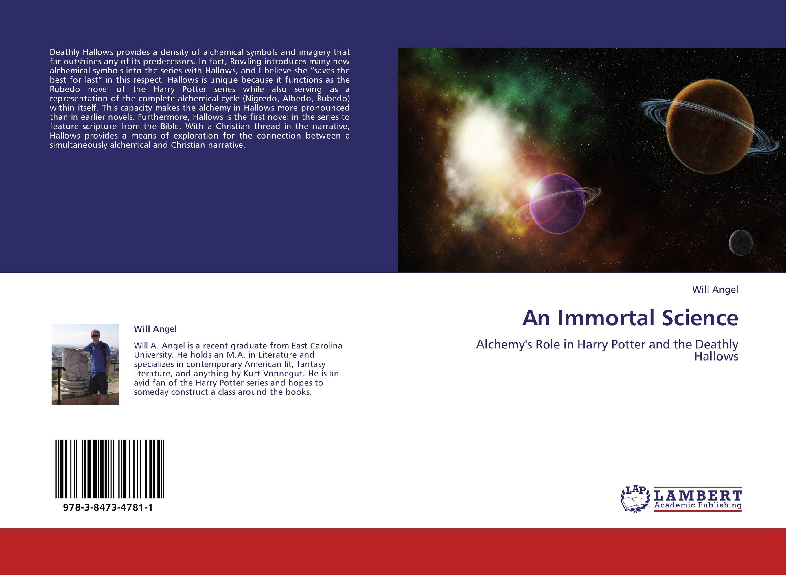 An Immortal Science. Alchemy's Role in Harry Potter and the Deathly Hallows.