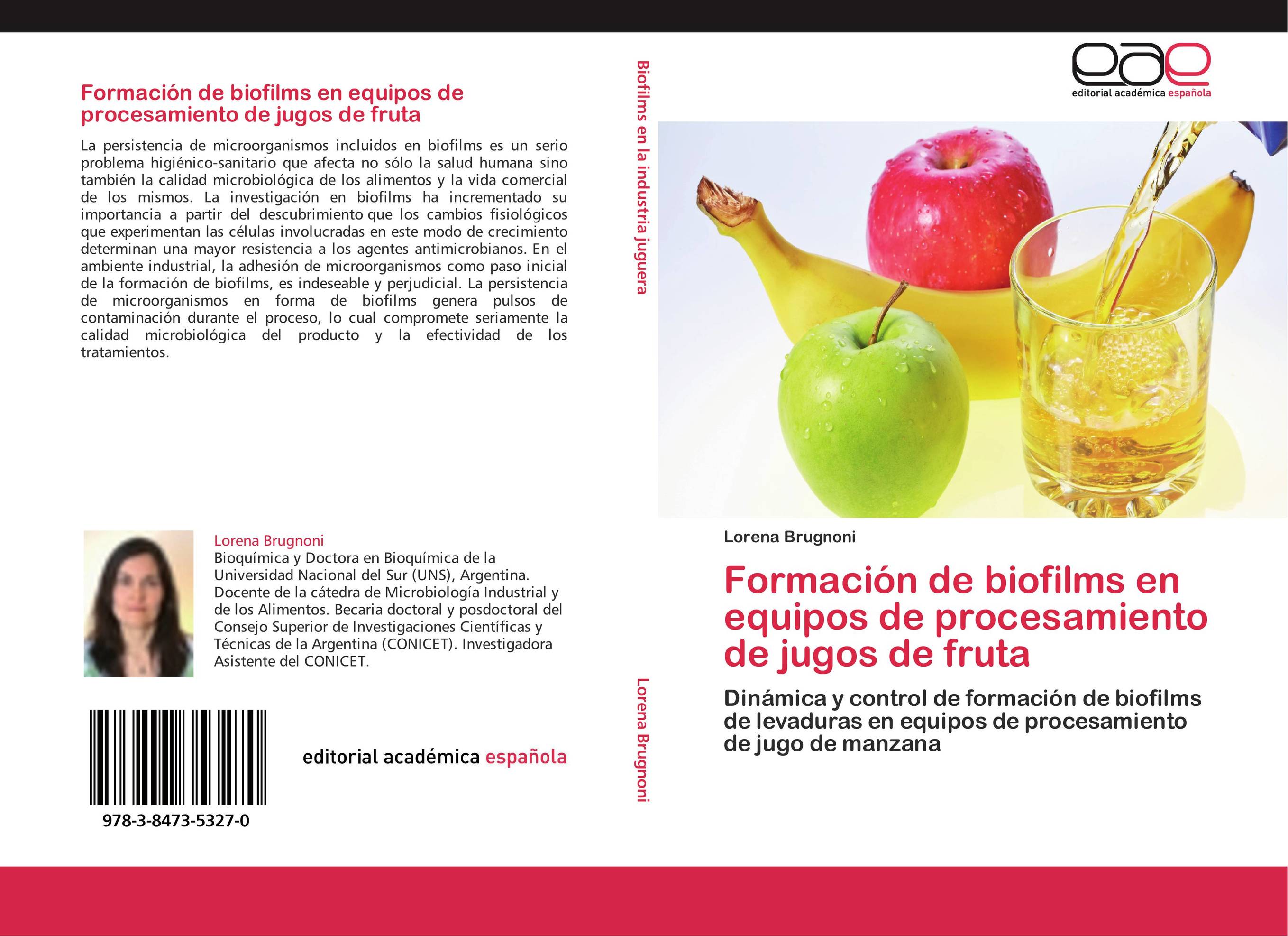 Formación de biofilms en equipos de procesamiento de jugos de fruta