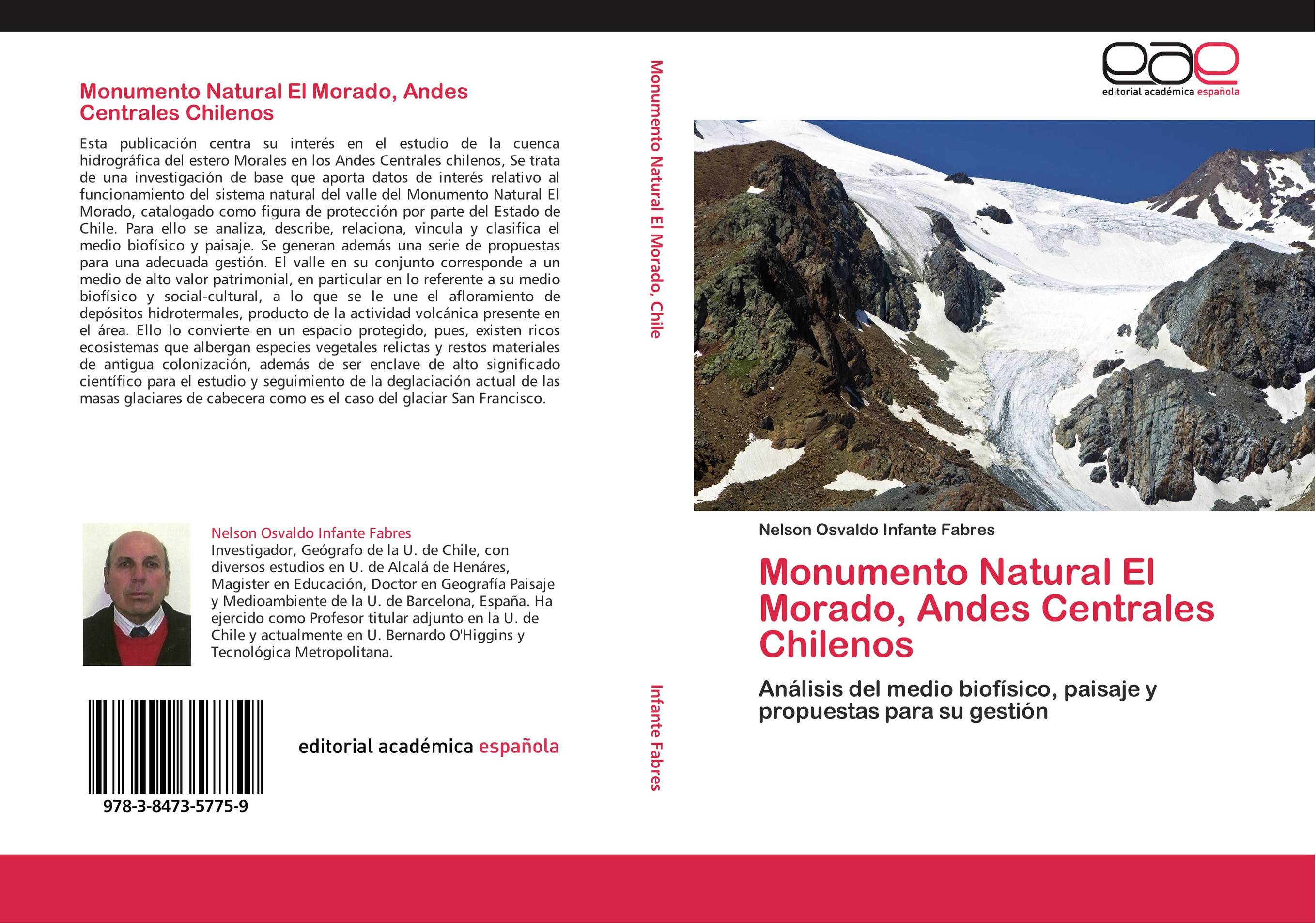 Monumento Natural El Morado, Andes Centrales Chilenos