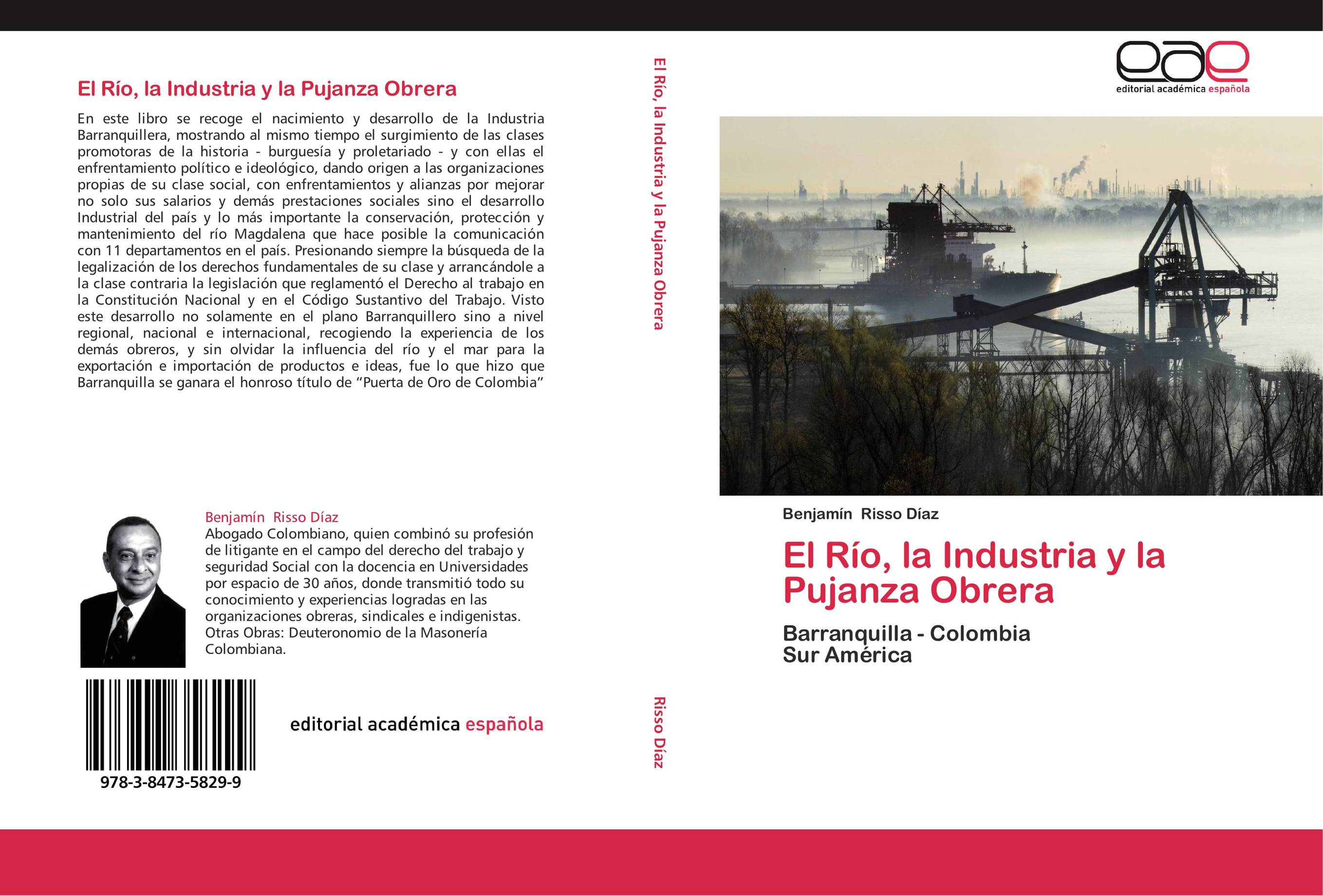 El Río, la Industria y la Pujanza Obrera