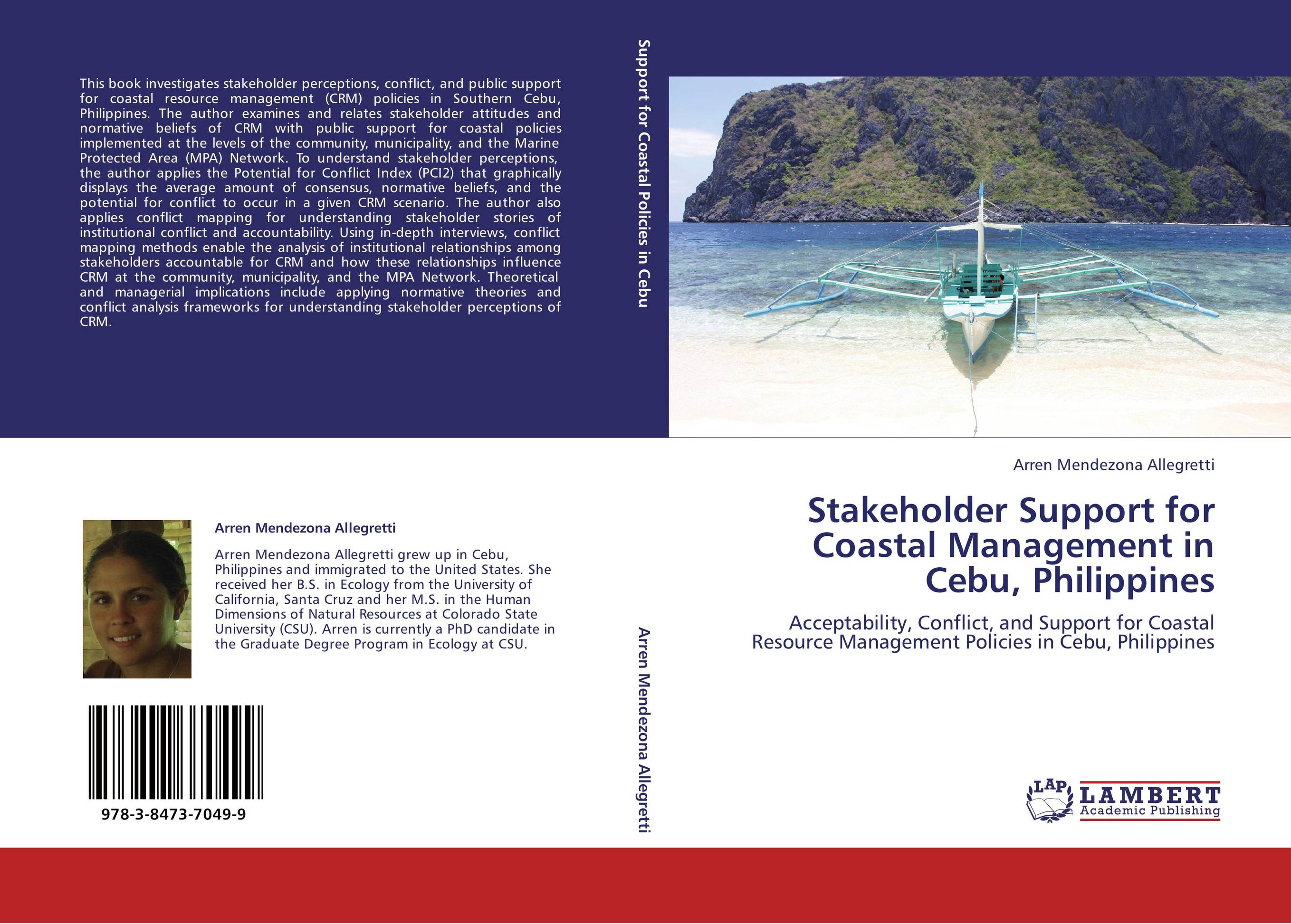 Stakeholder Support for Coastal Management in Cebu, Philippines. Acceptability, Conflict, and Support for Coastal Resource Management Policies in Cebu, Philippines.