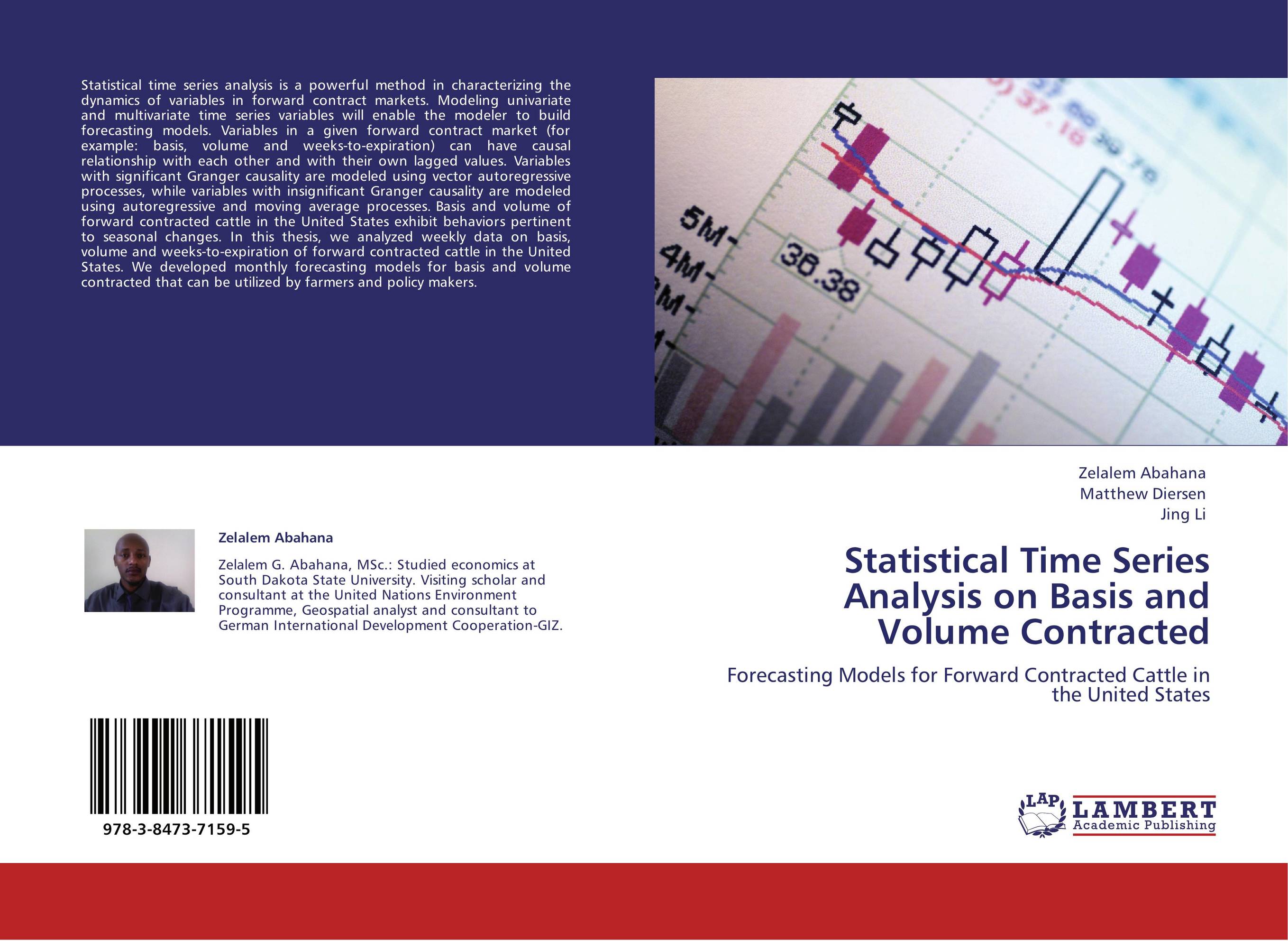 Statistical Time Series Analysis on Basis and Volume Contracted. Forecasting Models for Forward Contracted Cattle in the United States.