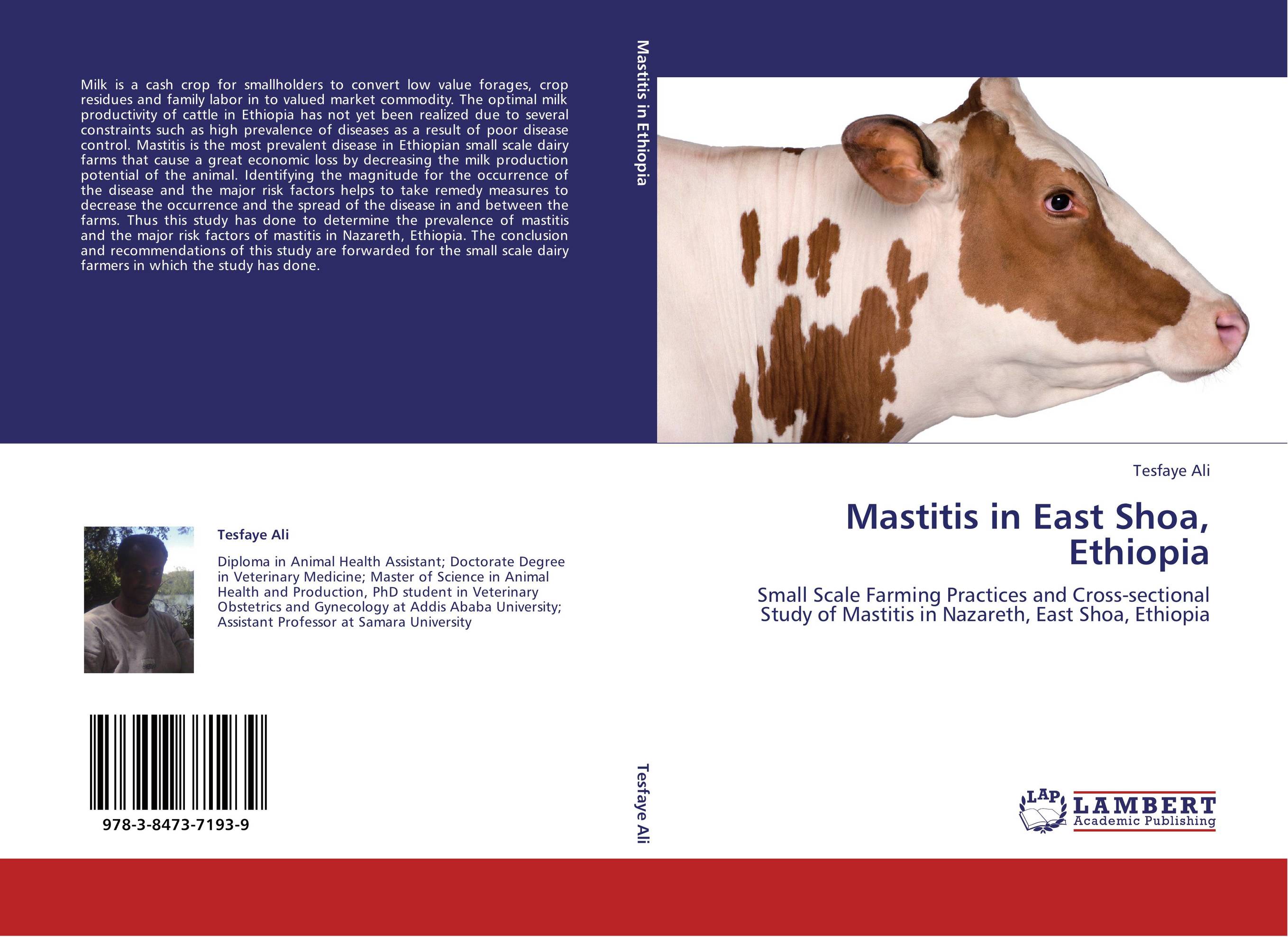 Mastitis in East Shoa, Ethiopia. Small Scale Farming Practices and Cross-sectional Study of Mastitis in Nazareth, East Shoa, Ethiopia.