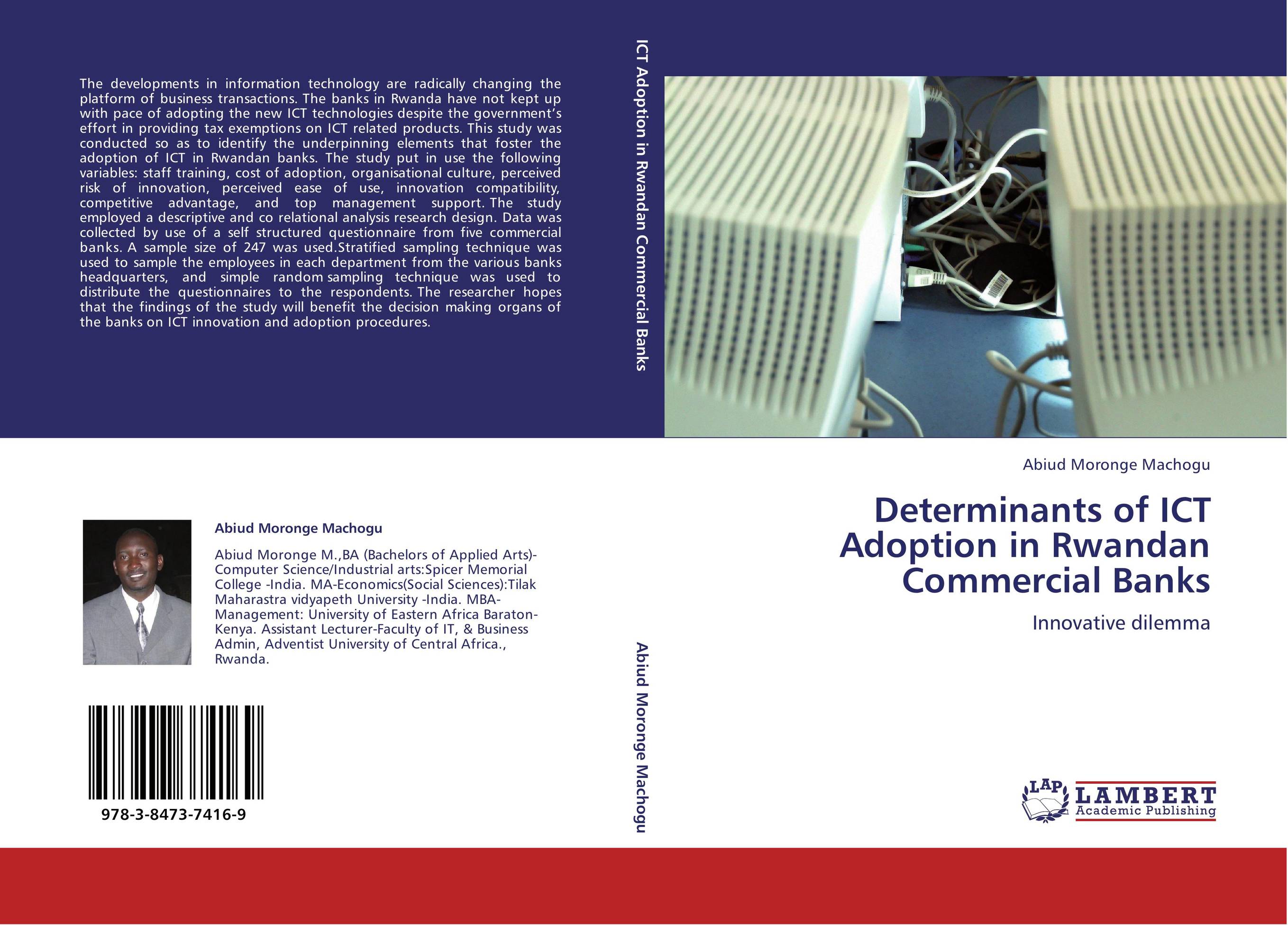 Determinants of ICT Adoption in Rwandan Commercial Banks. Innovative dilemma.