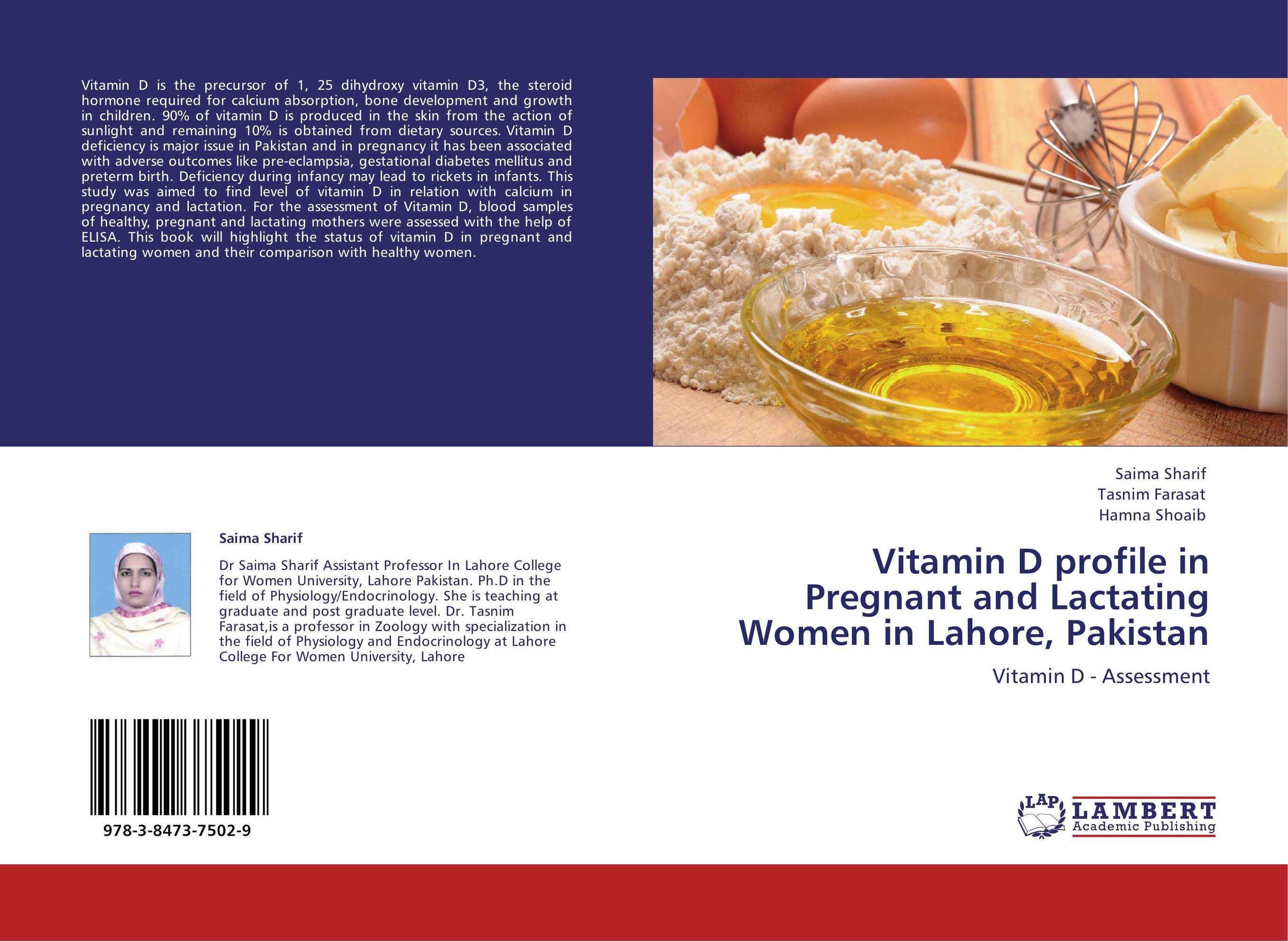 Vitamin D profile in Pregnant and Lactating Women in Lahore, Pakistan. Vitamin D - Assessment.