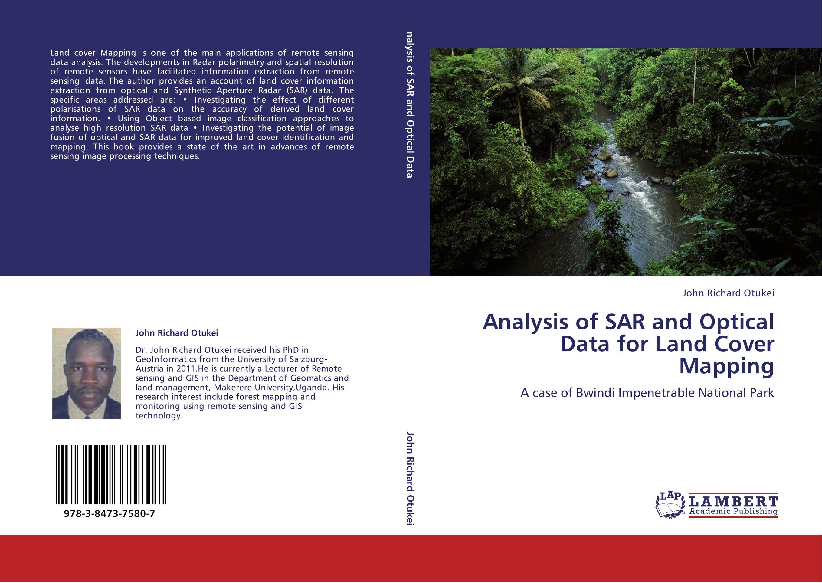 Analysis of SAR and Optical Data for Land Cover Mapping. A case of Bwindi Impenetrable National Park.