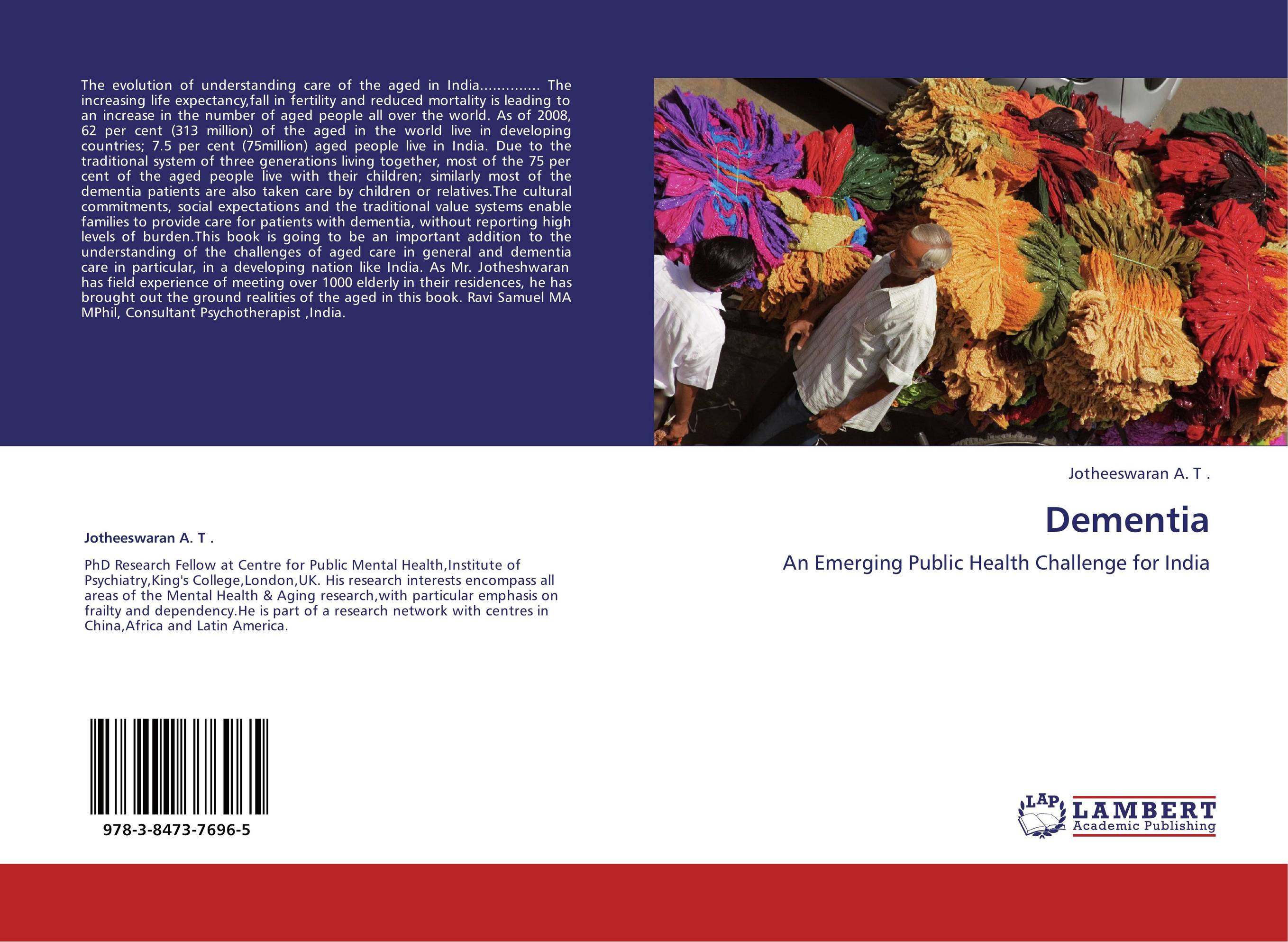 Dementia. An Emerging Public Health Challenge for India.