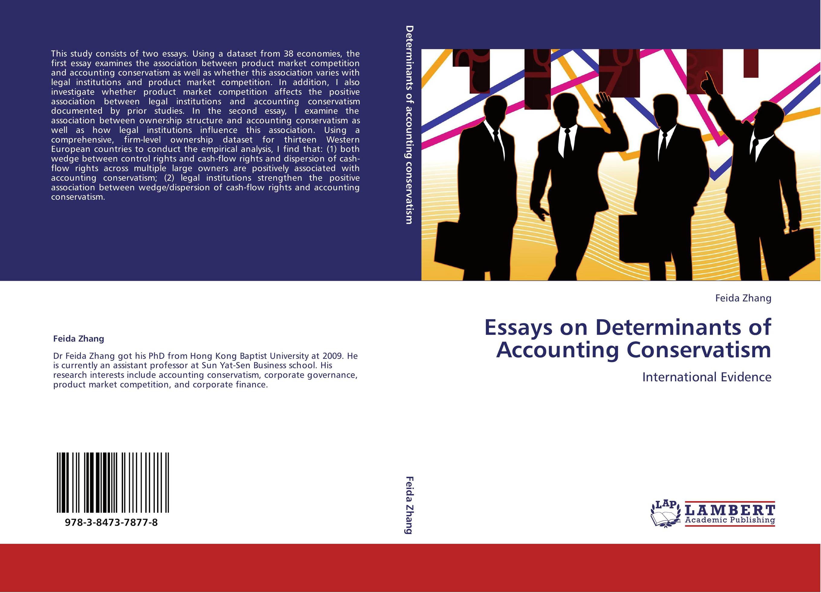Essays on Determinants of Accounting Conservatism. International Evidence.
