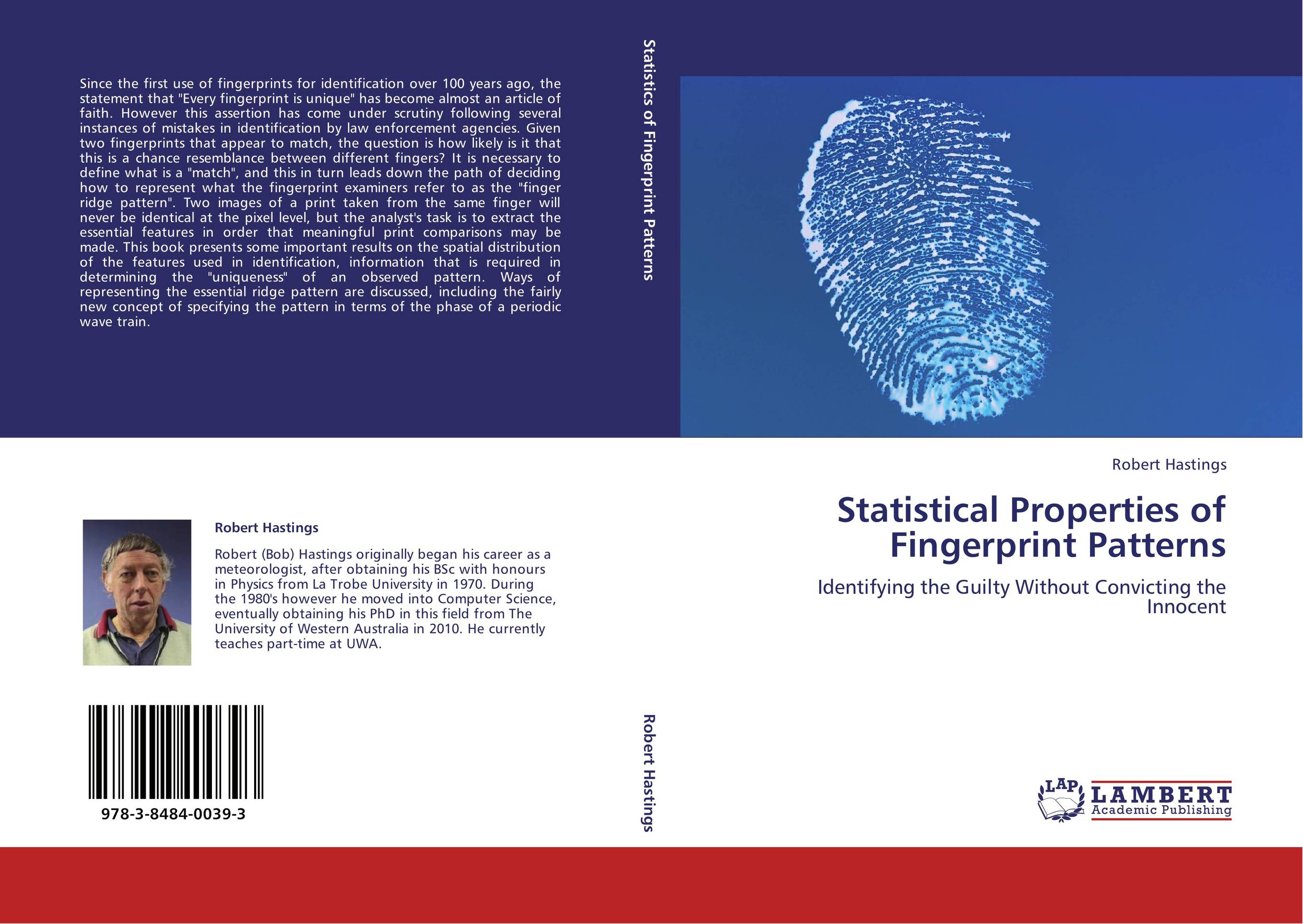 Statistical Properties of Fingerprint Patterns. Identifying the Guilty Without Convicting the Innocent.