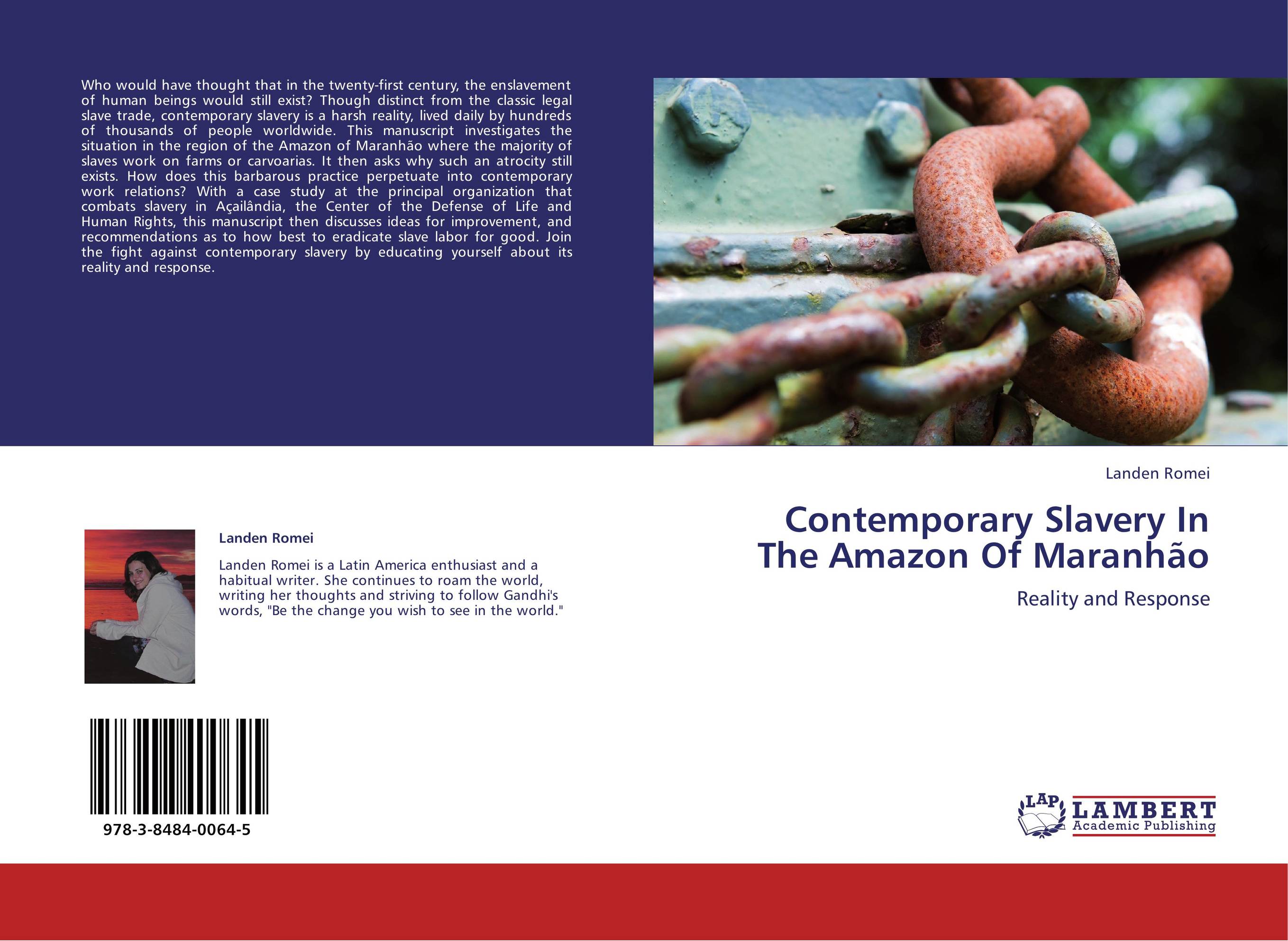Contemporary Slavery In The Amazon Of Maranh?o. Reality and Response.