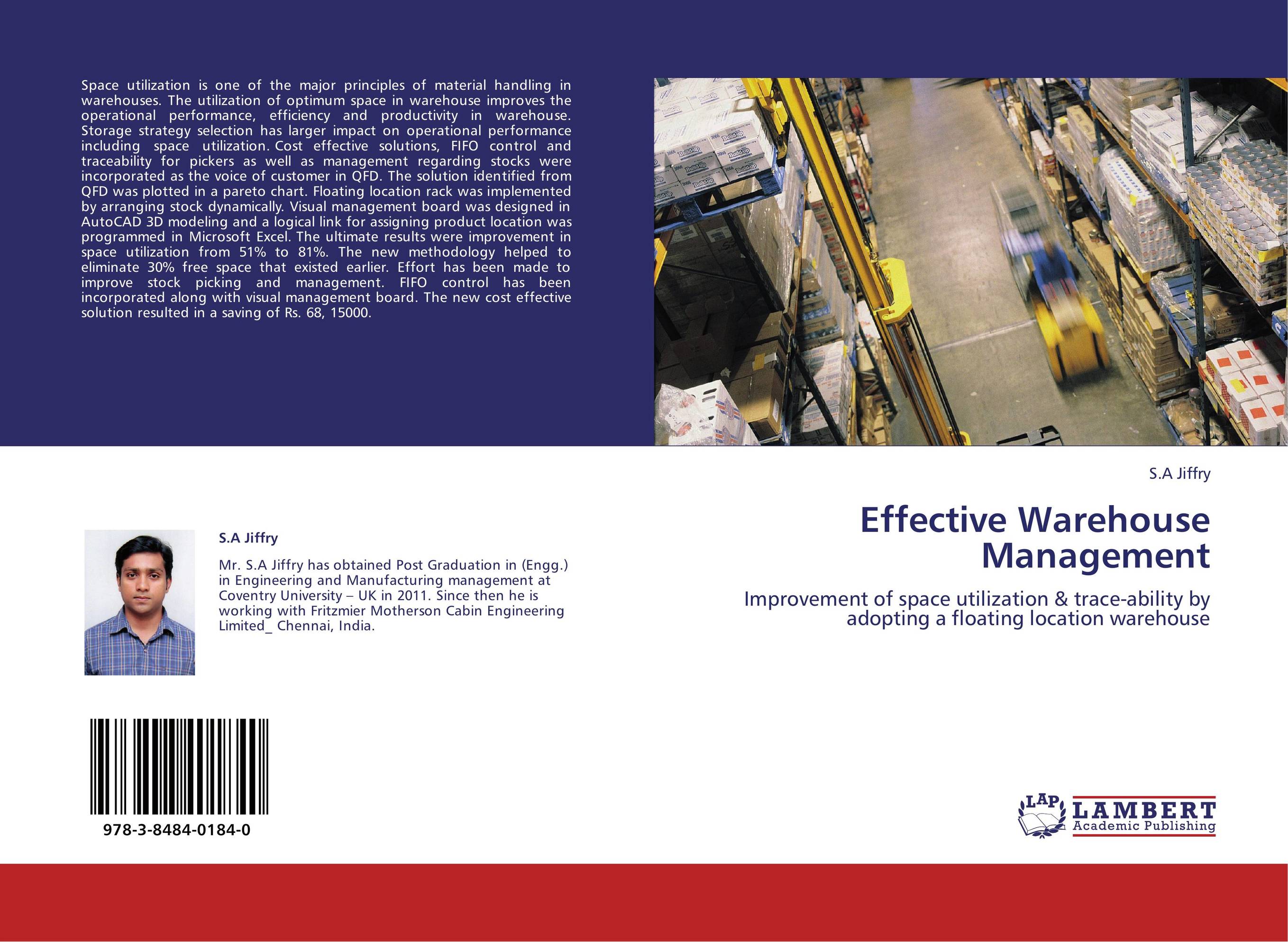 Effective Warehouse Management. Improvement of space utilization &amp;amp; trace-ability by adopting a floating location warehouse.