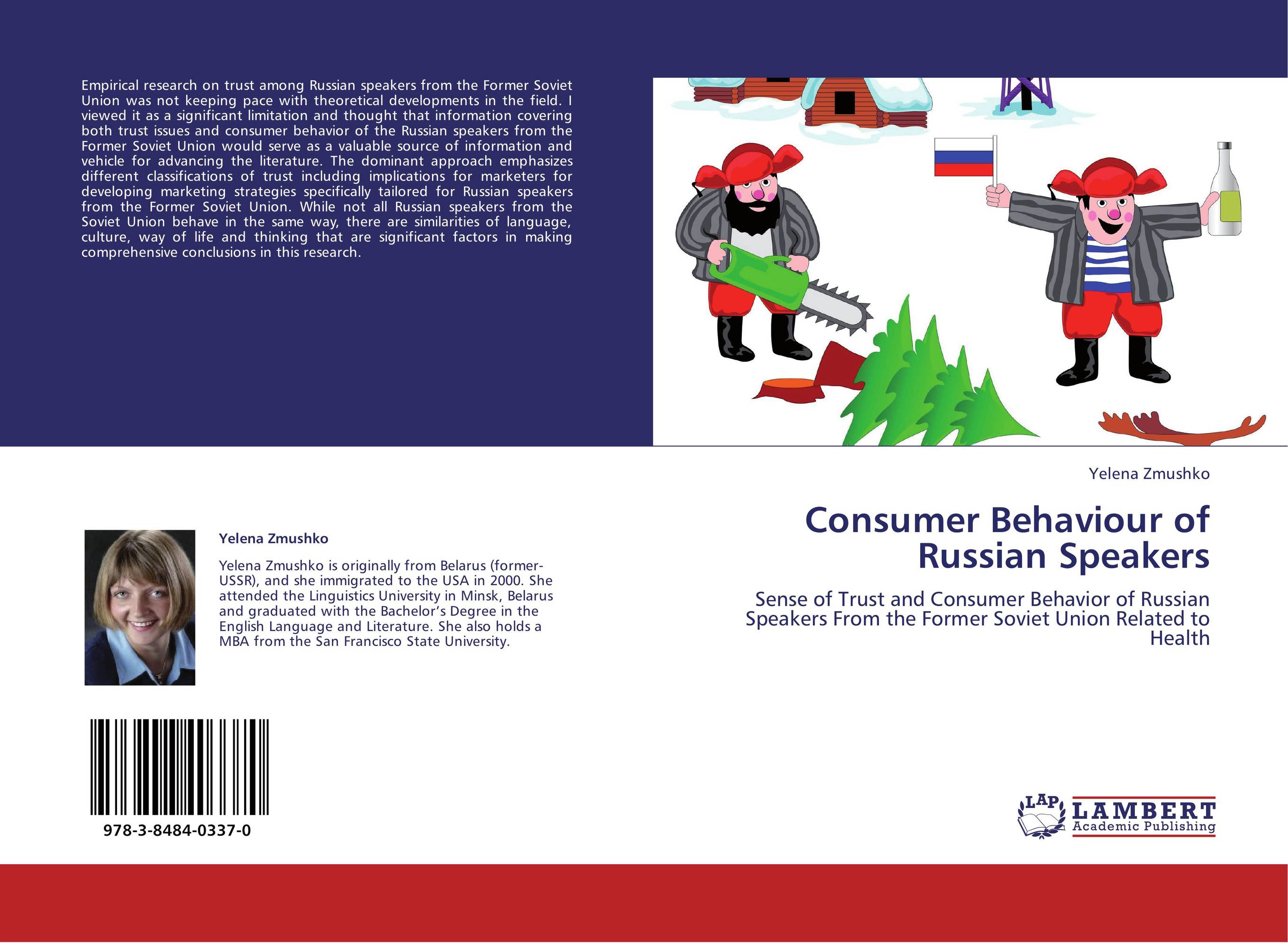 Consumer Behaviour of Russian Speakers. Sense of Trust and Consumer Behavior of Russian Speakers From the Former Soviet Union Related to Health.