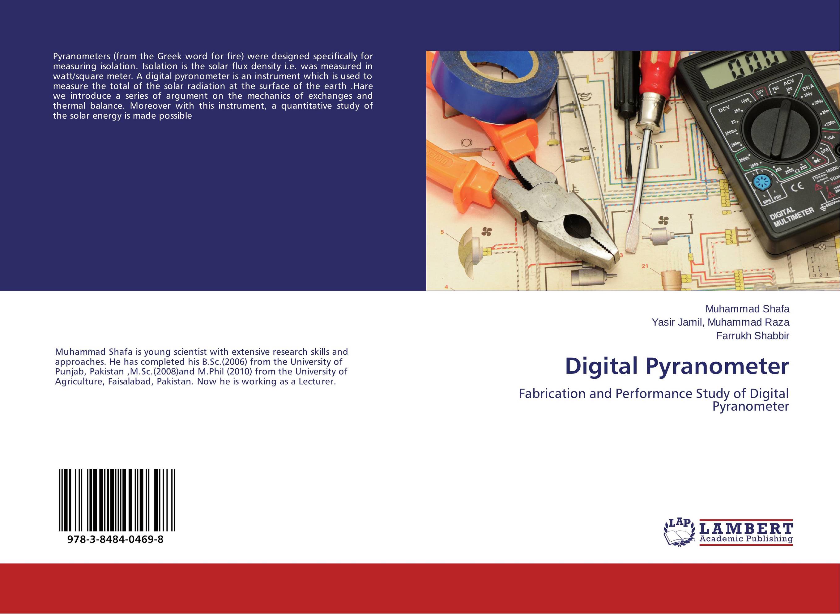 Digital Pyranometer. Fabrication and Performance Study of Digital Pyranometer.