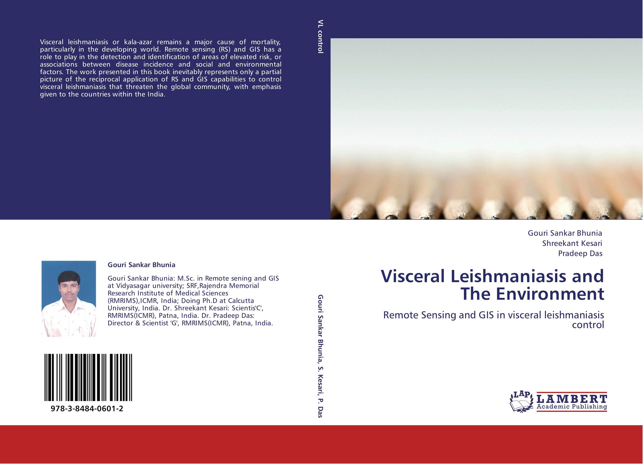 Visceral Leishmaniasis and The Environment. Remote Sensing and GIS in visceral leishmaniasis control.