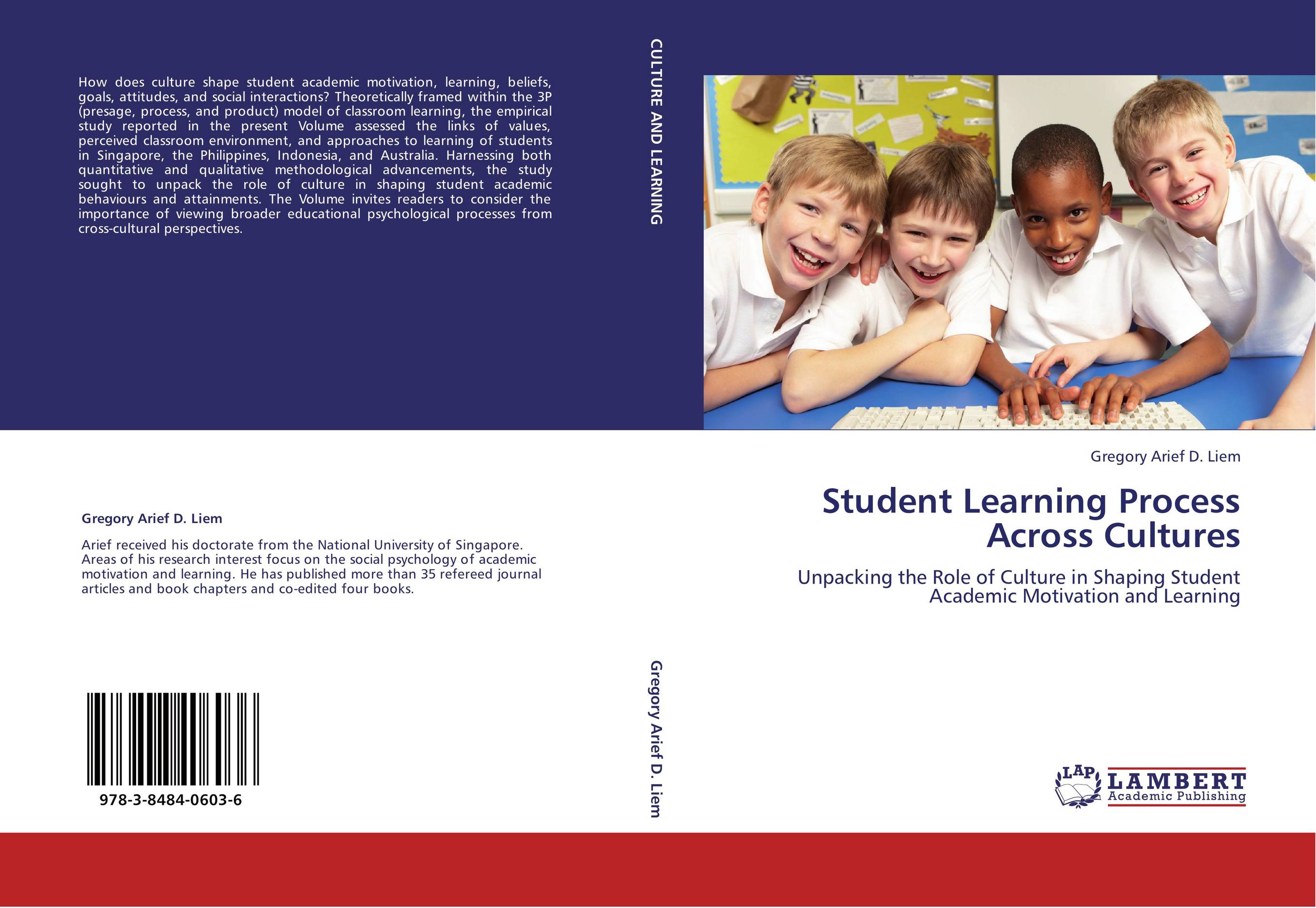 Student Learning Process Across Cultures. Unpacking the Role of Culture in Shaping Student Academic Motivation and Learning.