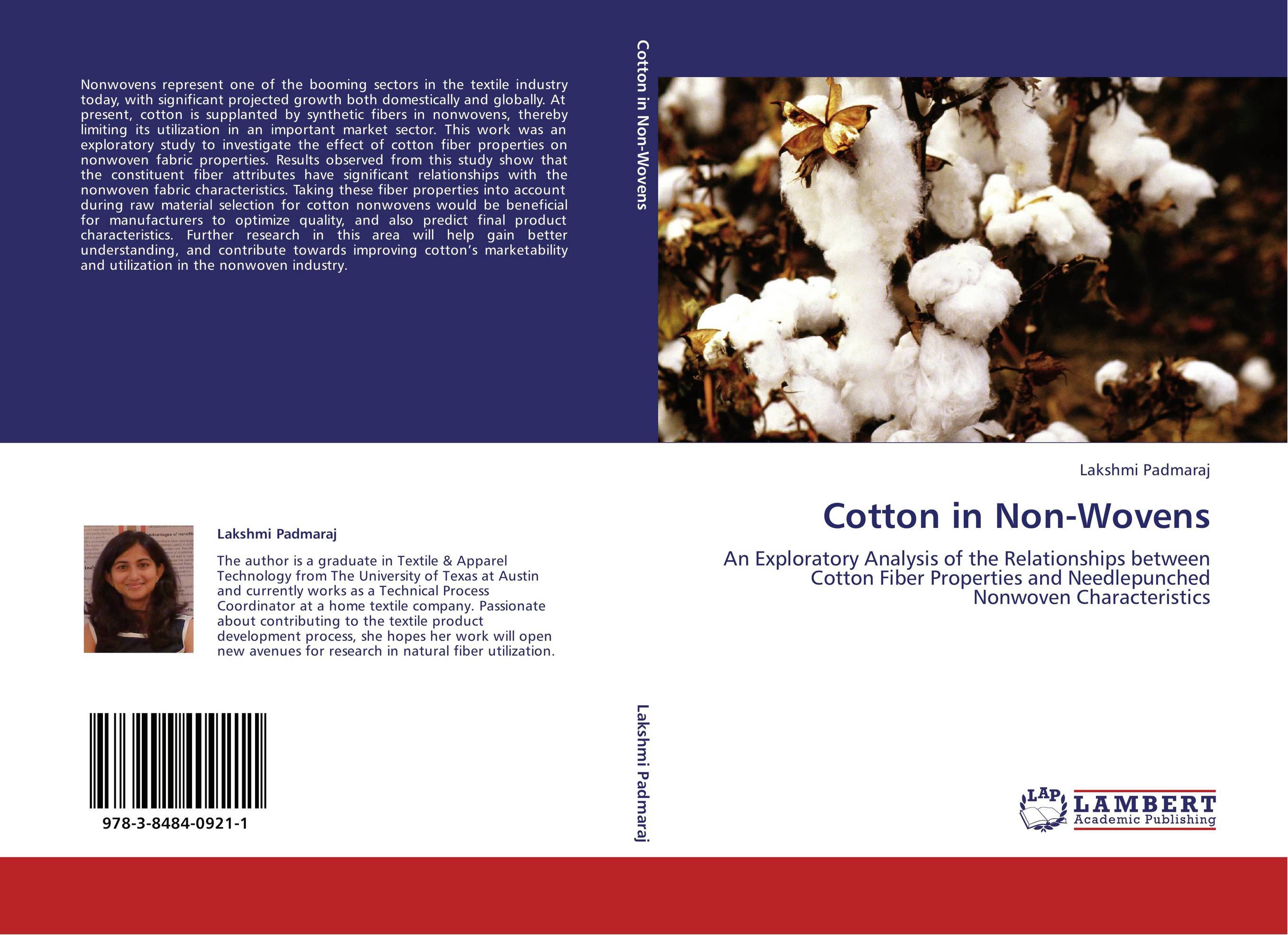 Cotton in Non-Wovens. An Exploratory Analysis of the Relationships between Cotton Fiber Properties and Needlepunched Nonwoven Characteristics.