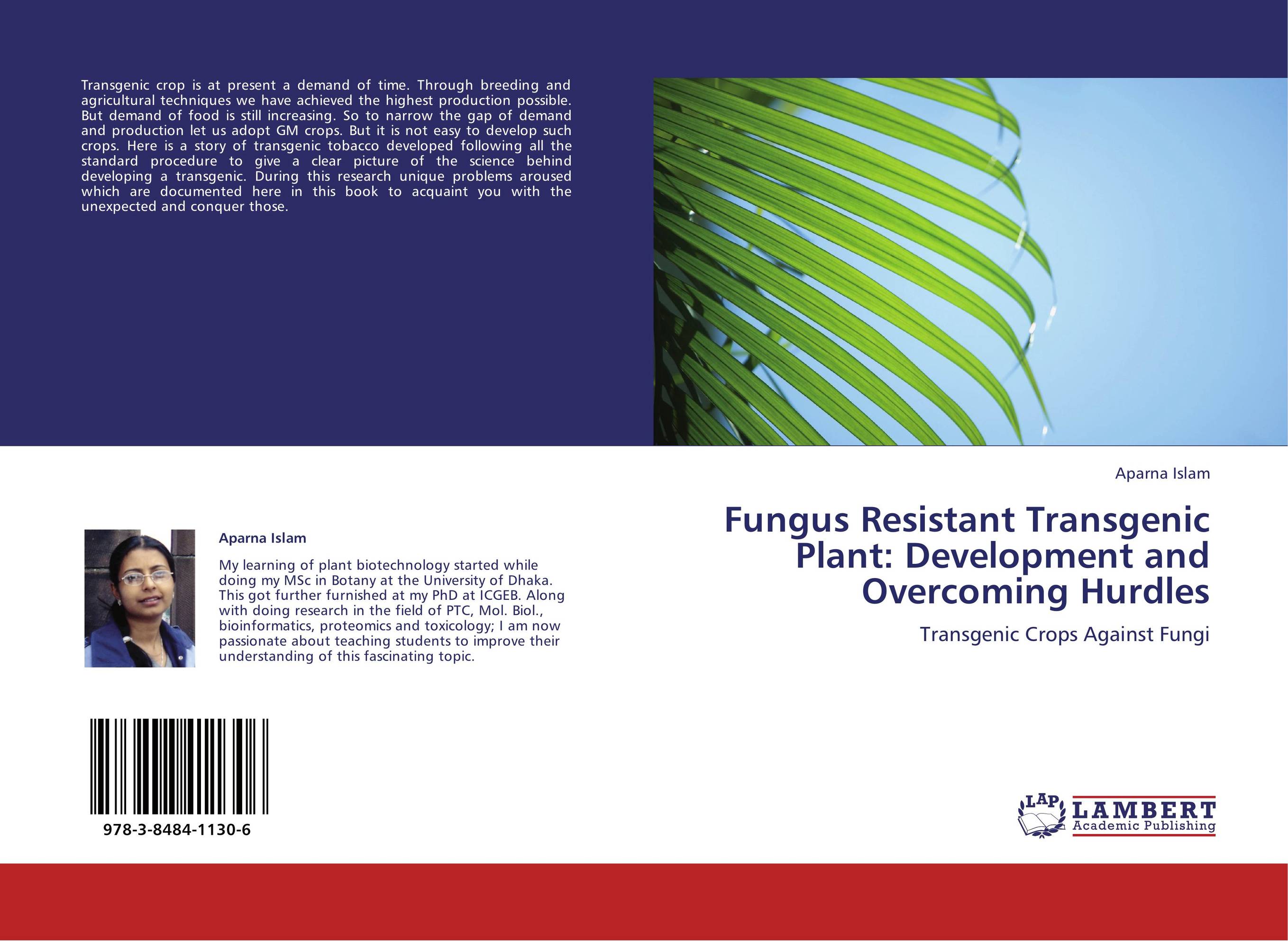 Fungus Resistant Transgenic Plant: Development and Overcoming Hurdles. Transgenic Crops Against Fungi.