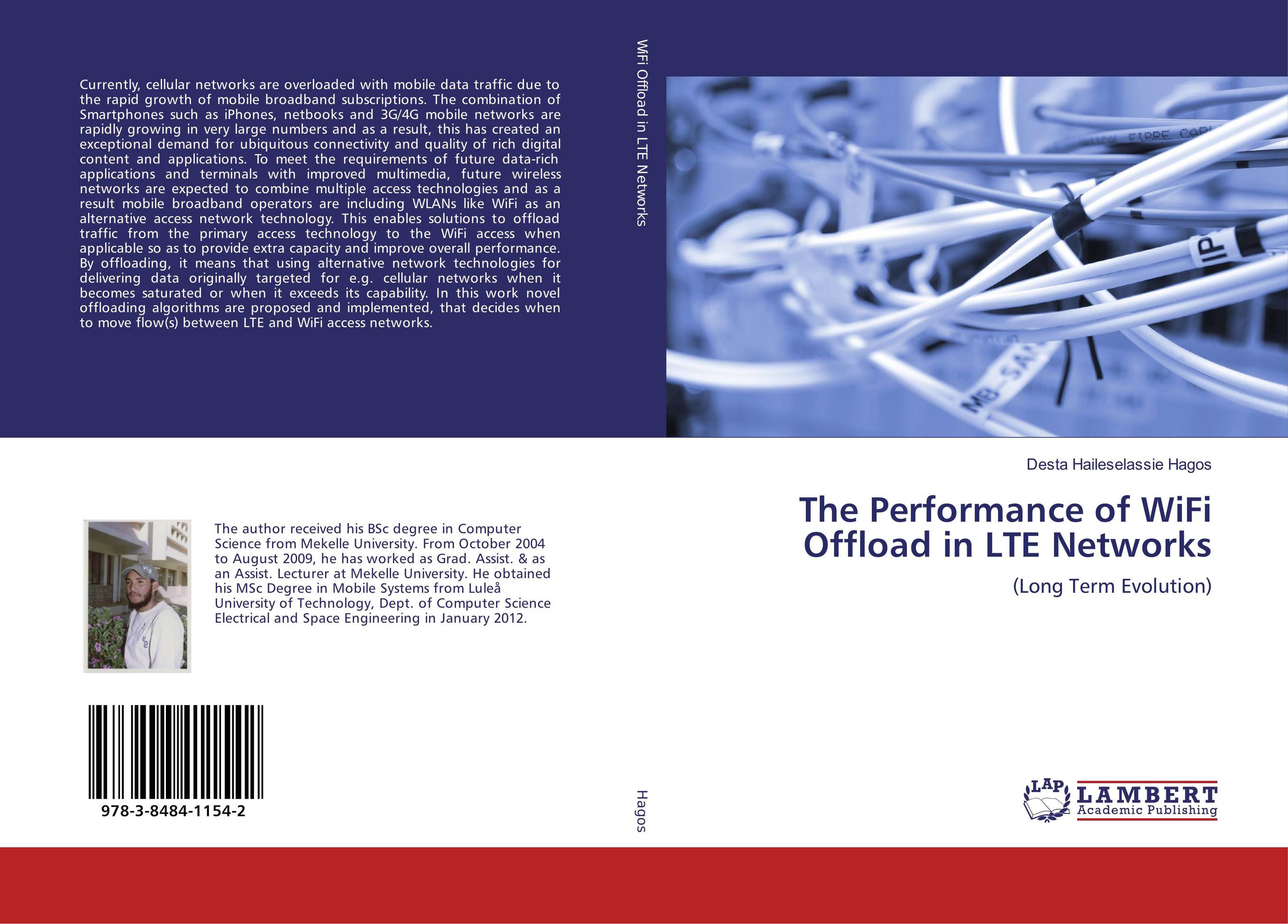 The Performance of WiFi Offload in LTE Networks. (Long Term Evolution).