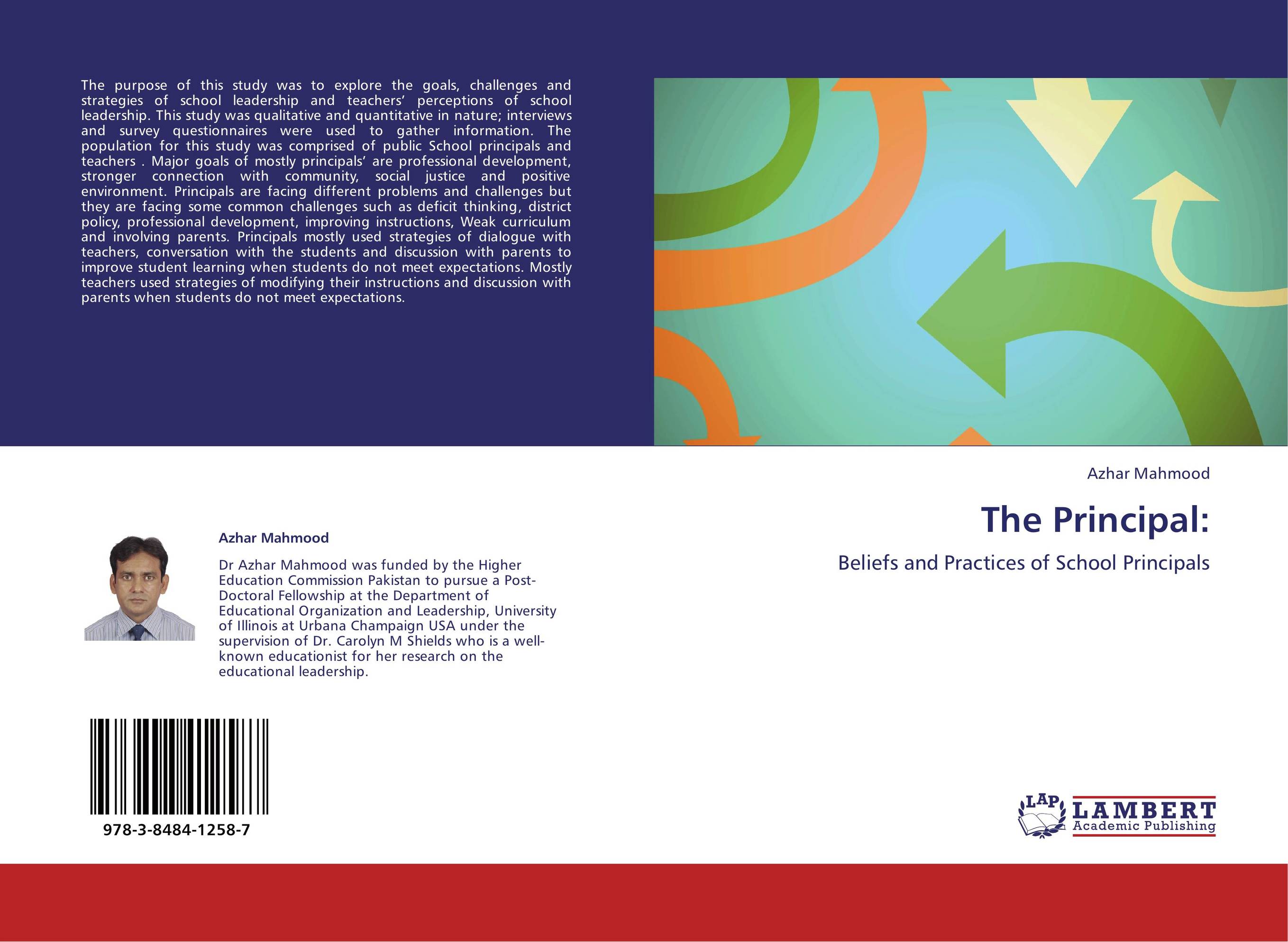 The Principal:. Beliefs and Practices of School Principals.