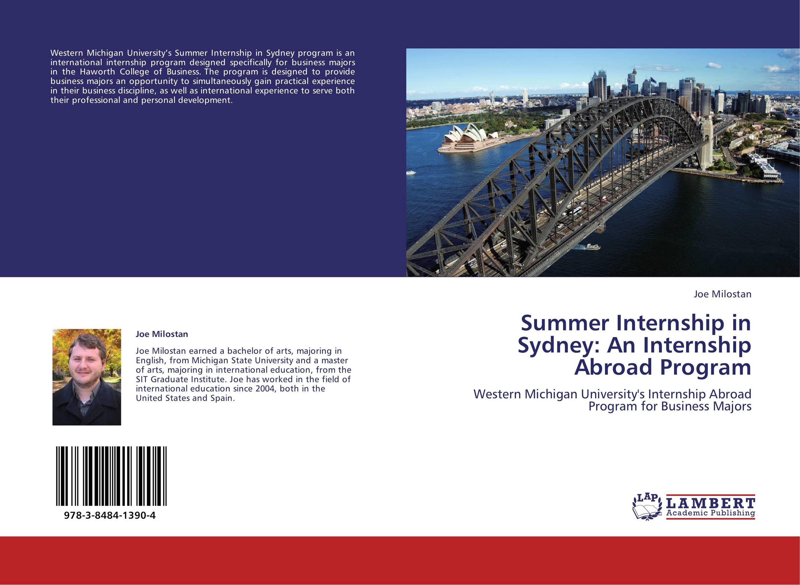 Summer Internship in Sydney: An Internship Abroad Program. Western Michigan University's Internship Abroad Program for Business Majors.