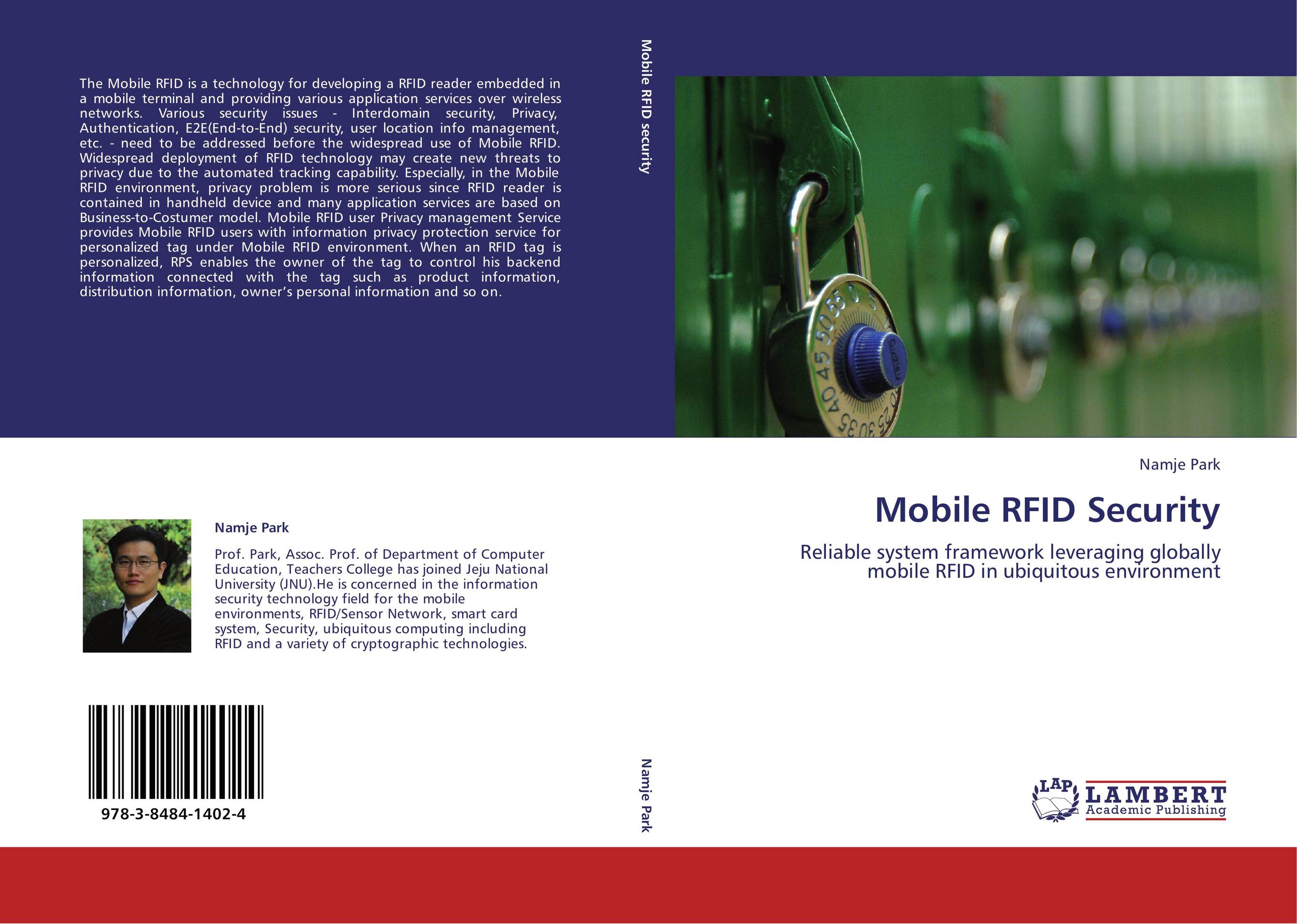 Mobile RFID Security. Reliable system framework leveraging globally mobile RFID in ubiquitous environment.