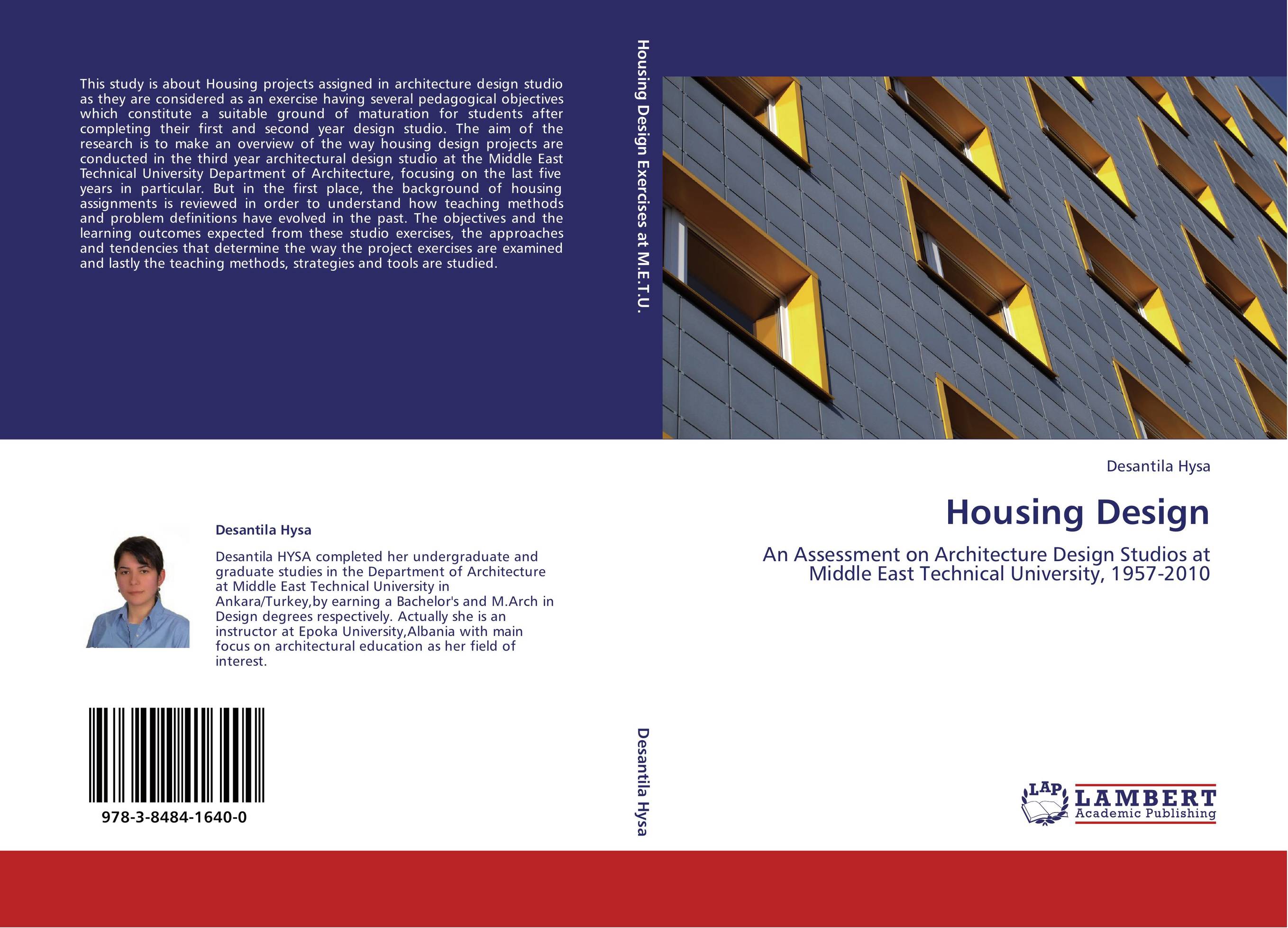 Housing Design. An Assessment on Architecture Design Studios at Middle East Technical University, 1957-2010.