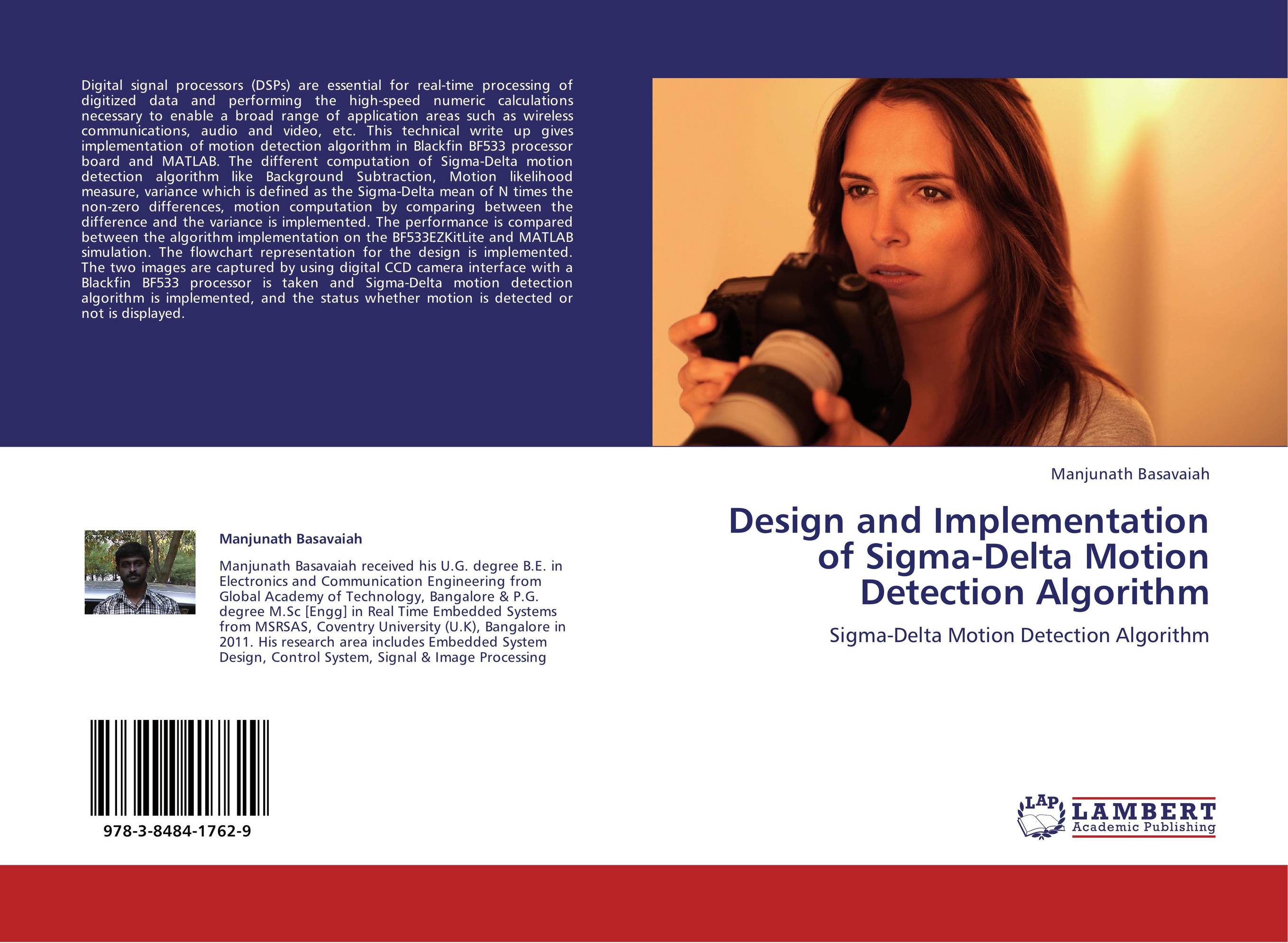 Design and Implementation of Sigma-Delta Motion Detection Algorithm. Sigma-Delta Motion Detection Algorithm.