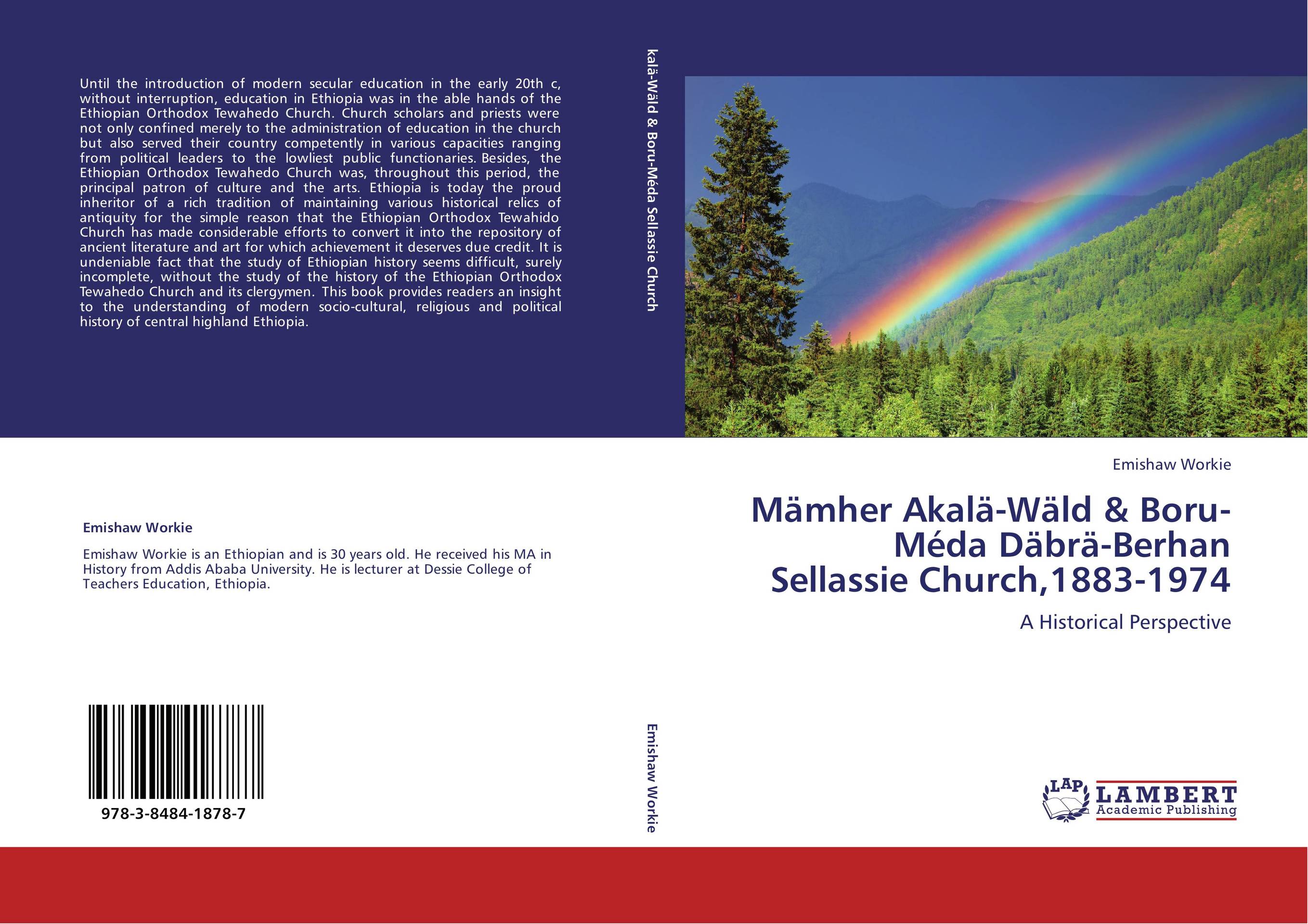 M?mher Akal?-W?ld &amp; Boru-M?da D?br?-Berhan Sellassie Church,1883-1974. A Historical Perspective.