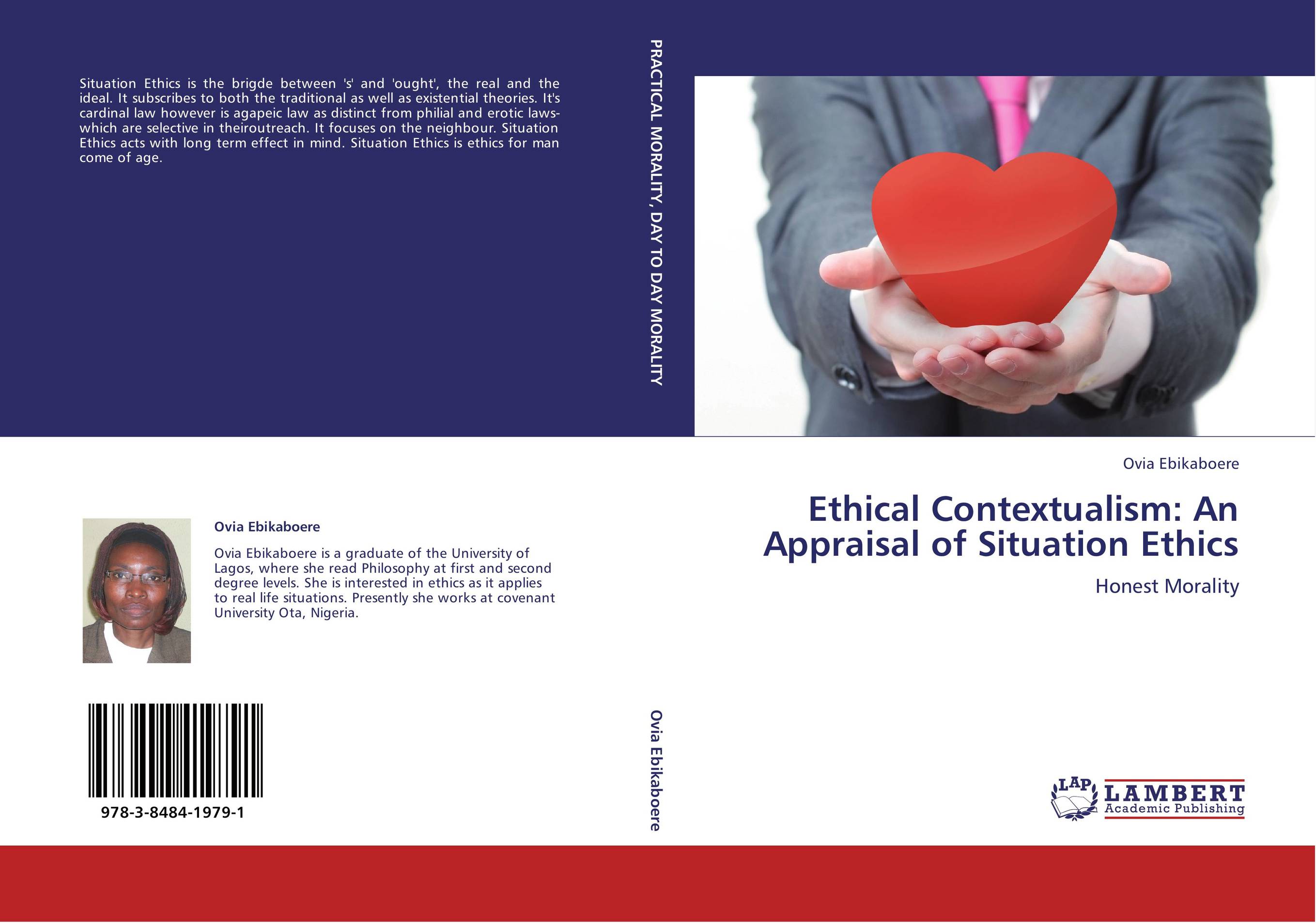Ethical Contextualism: An Appraisal of Situation Ethics. Honest Morality.