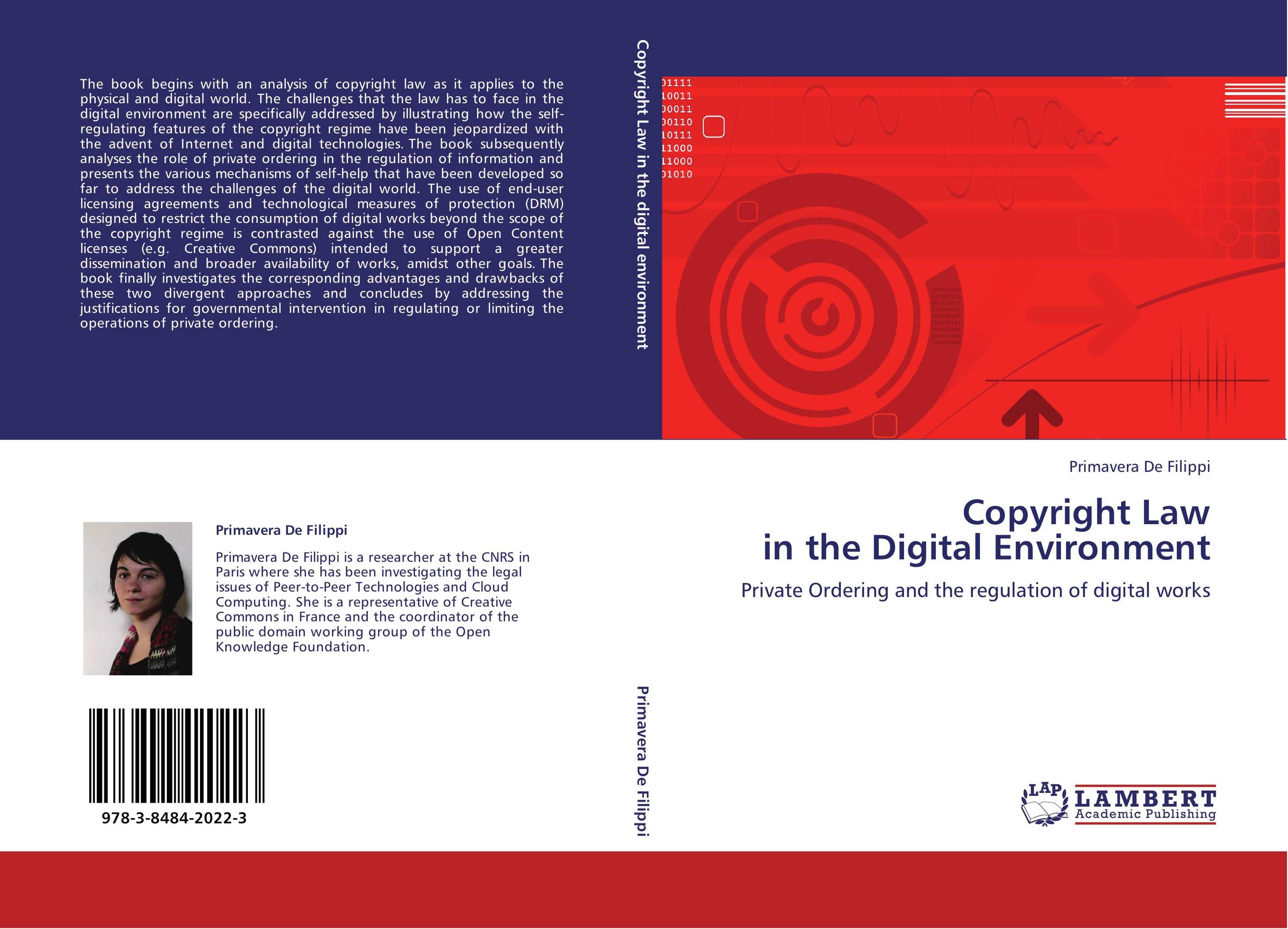Copyright Law  in the Digital Environment. Private Ordering and the regulation of digital works.