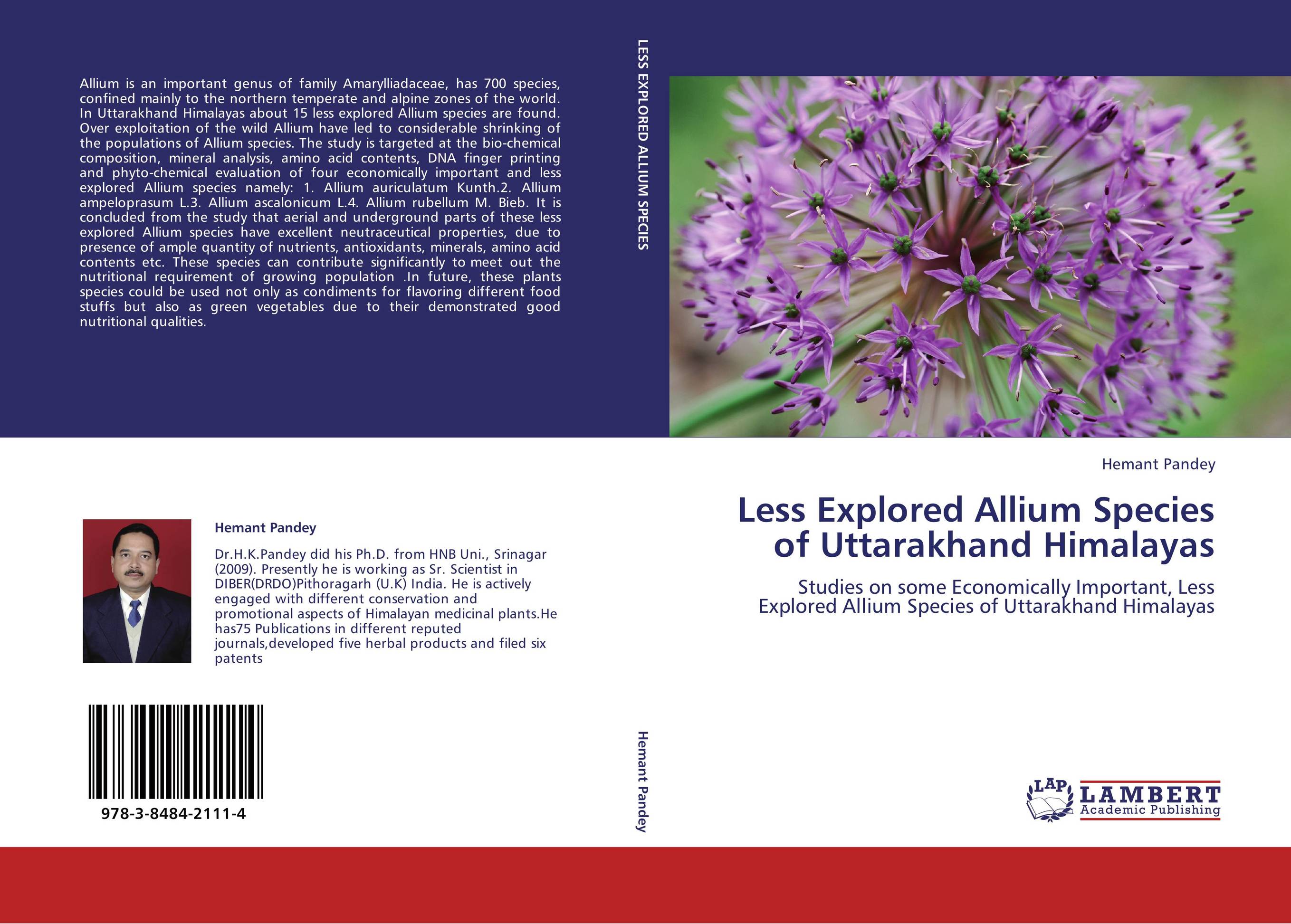 Less Explored Allium Species of Uttarakhand Himalayas. Studies on some Economically Important, Less Explored Allium Species of Uttarakhand Himalayas.