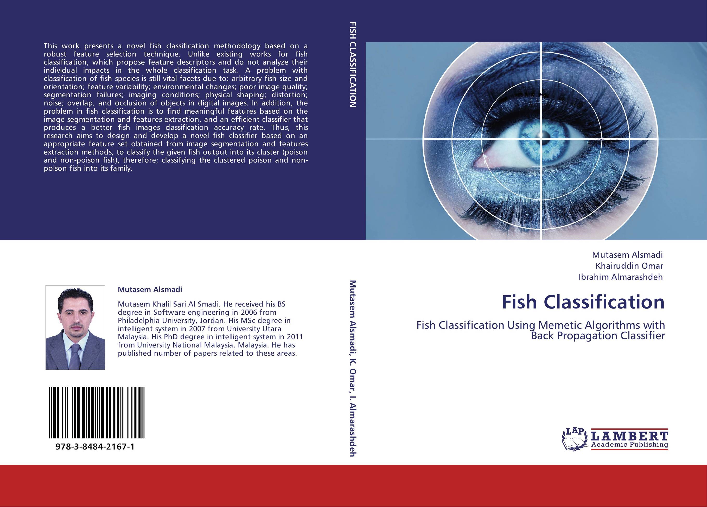 Fish Classification. Fish Classification Using Memetic Algorithms with Back Propagation Classifier.