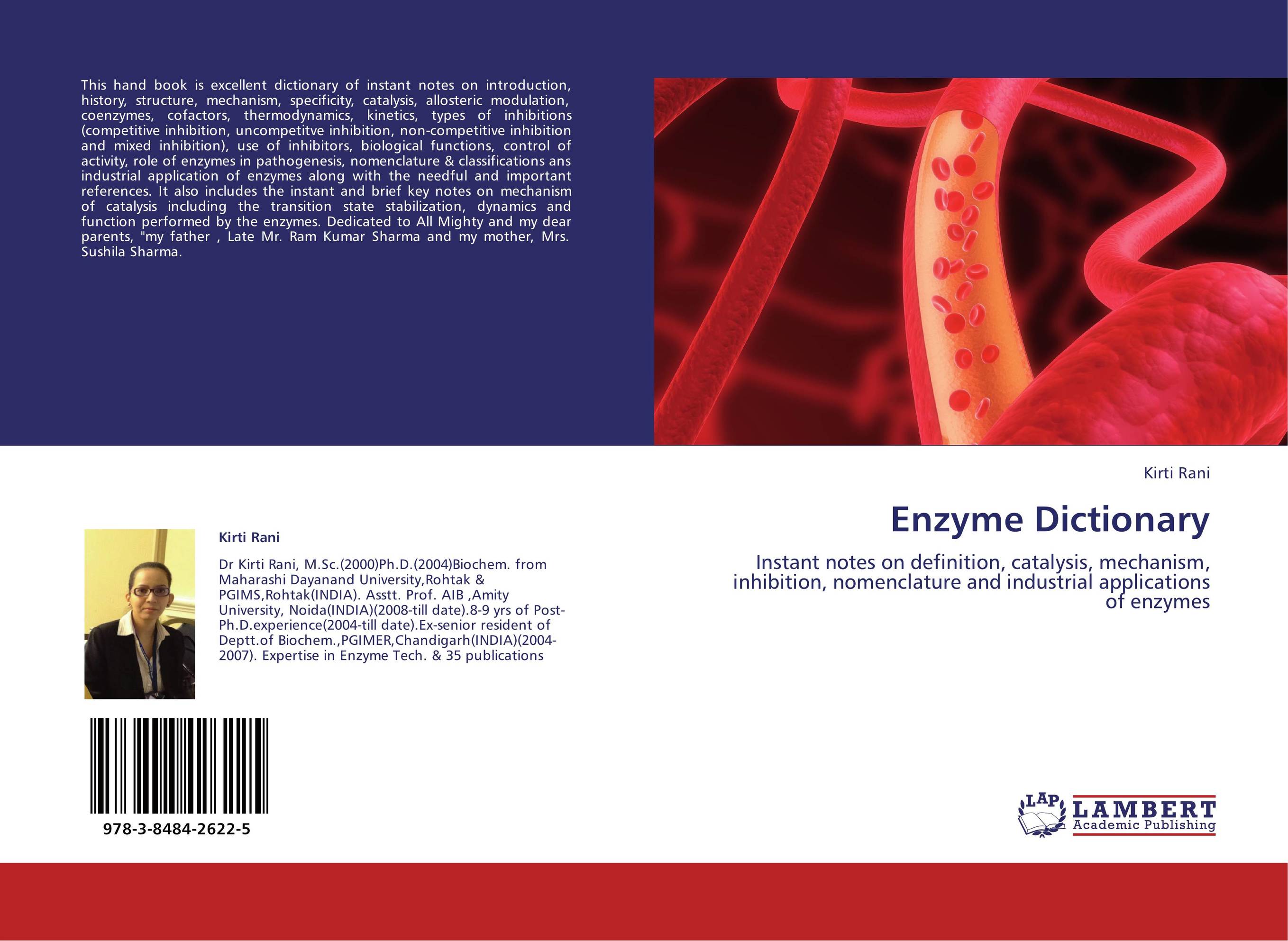 Enzyme Dictionary. Instant notes on definition, catalysis, mechanism, inhibition, nomenclature and industrial applications of enzymes.
