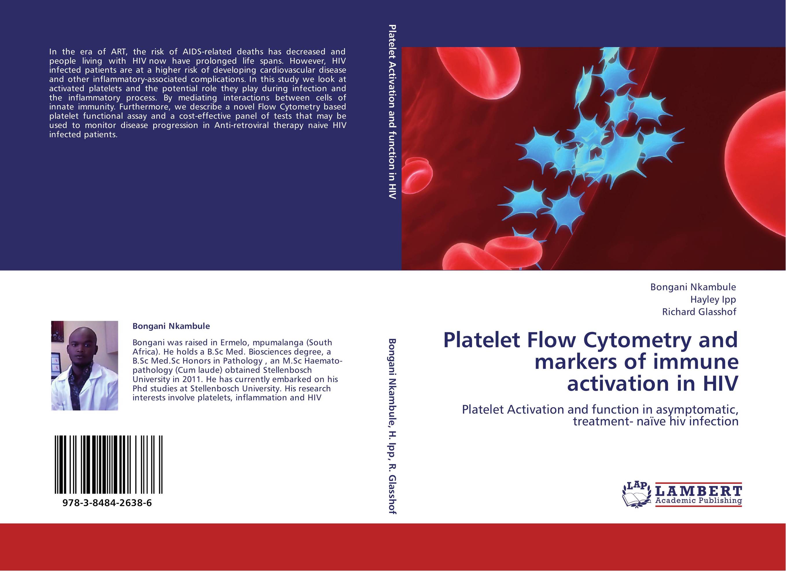 Platelet Flow Cytometry and markers of immune activation in HIV. Platelet Activation and function in asymptomatic, treatment- na?ve hiv infection.