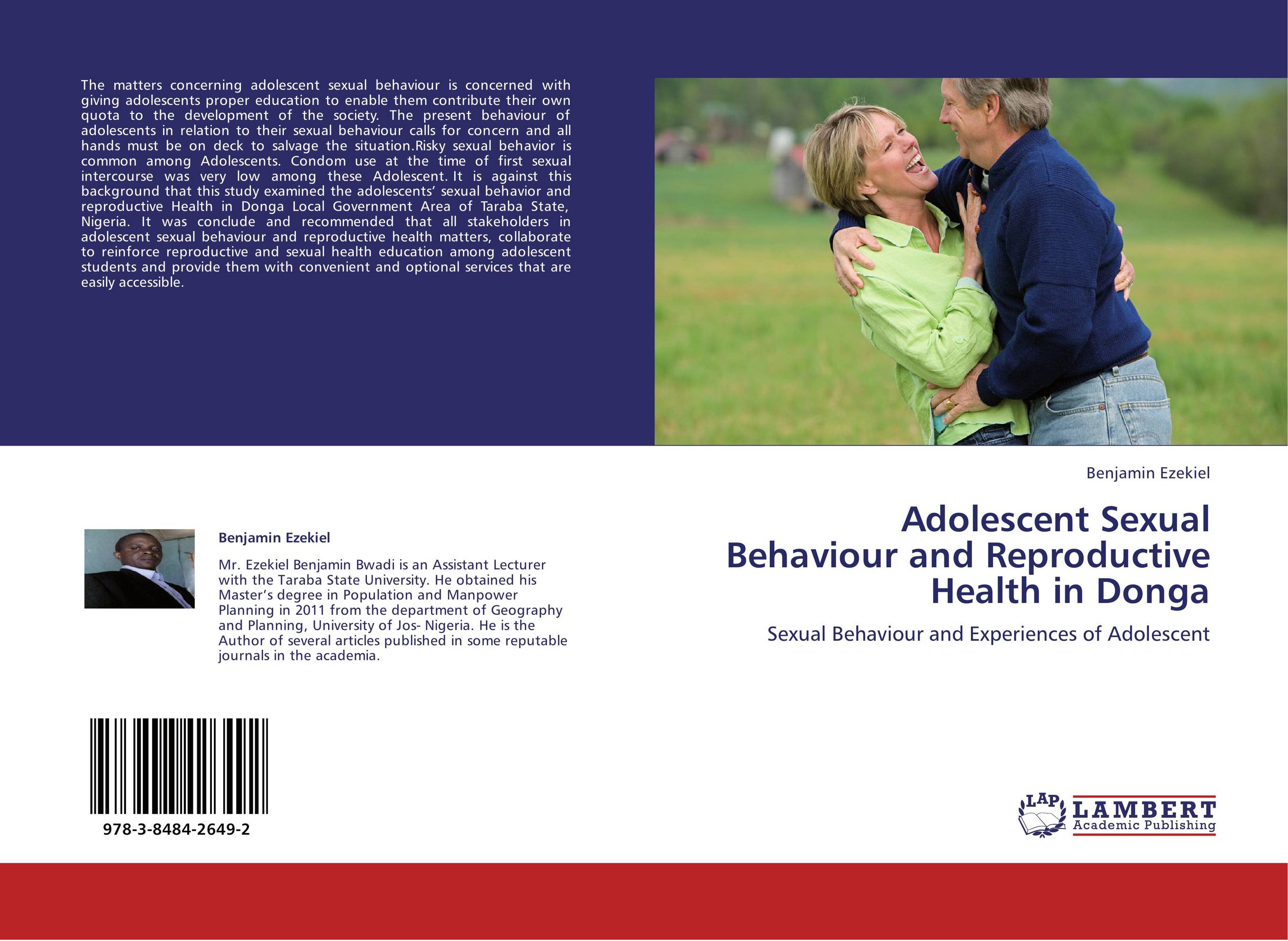 Adolescent Sexual Behaviour and Reproductive Health in Donga. Sexual Behaviour and Experiences of Adolescent.