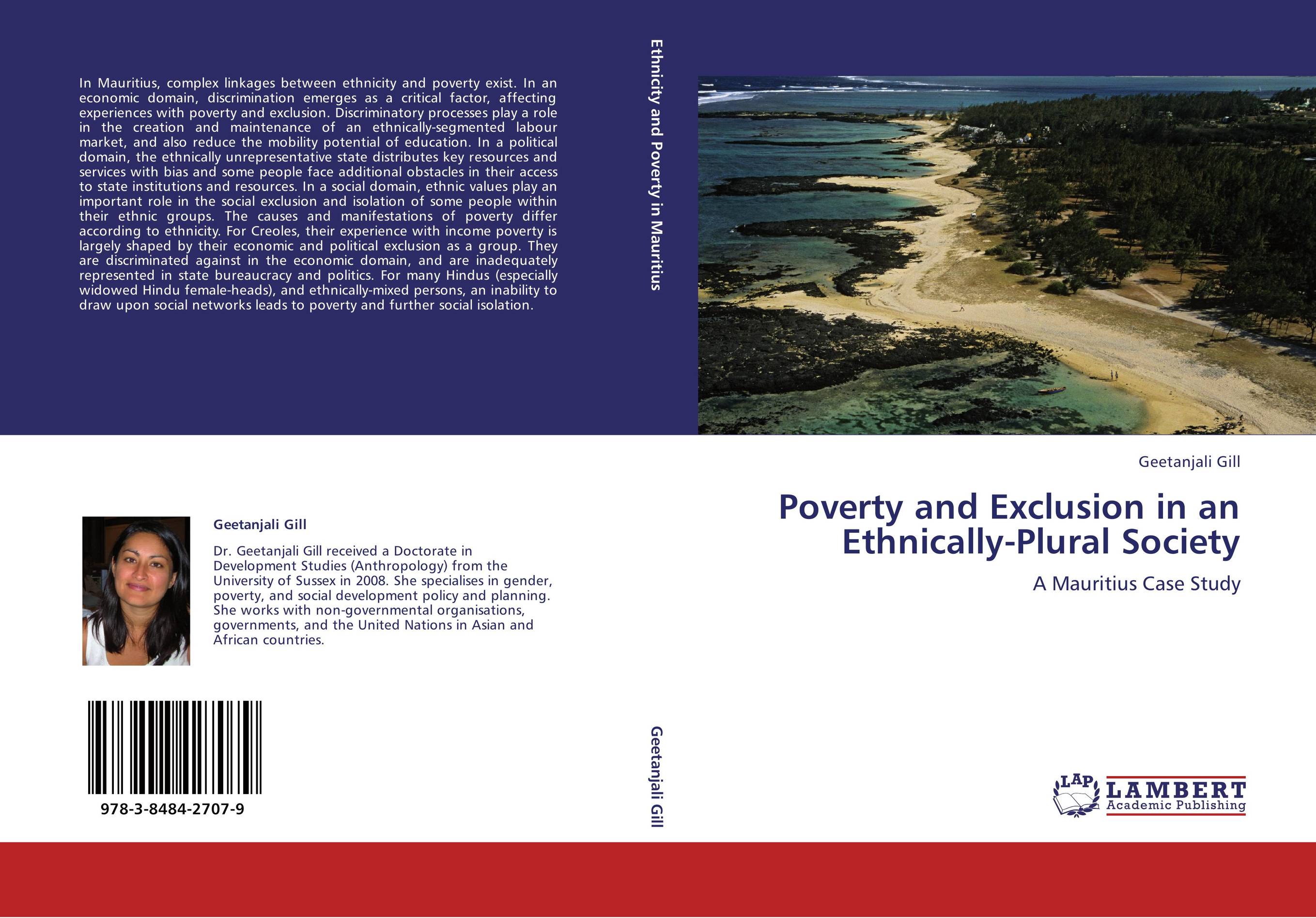 Poverty and Exclusion in an Ethnically-Plural Society. A Mauritius Case Study.