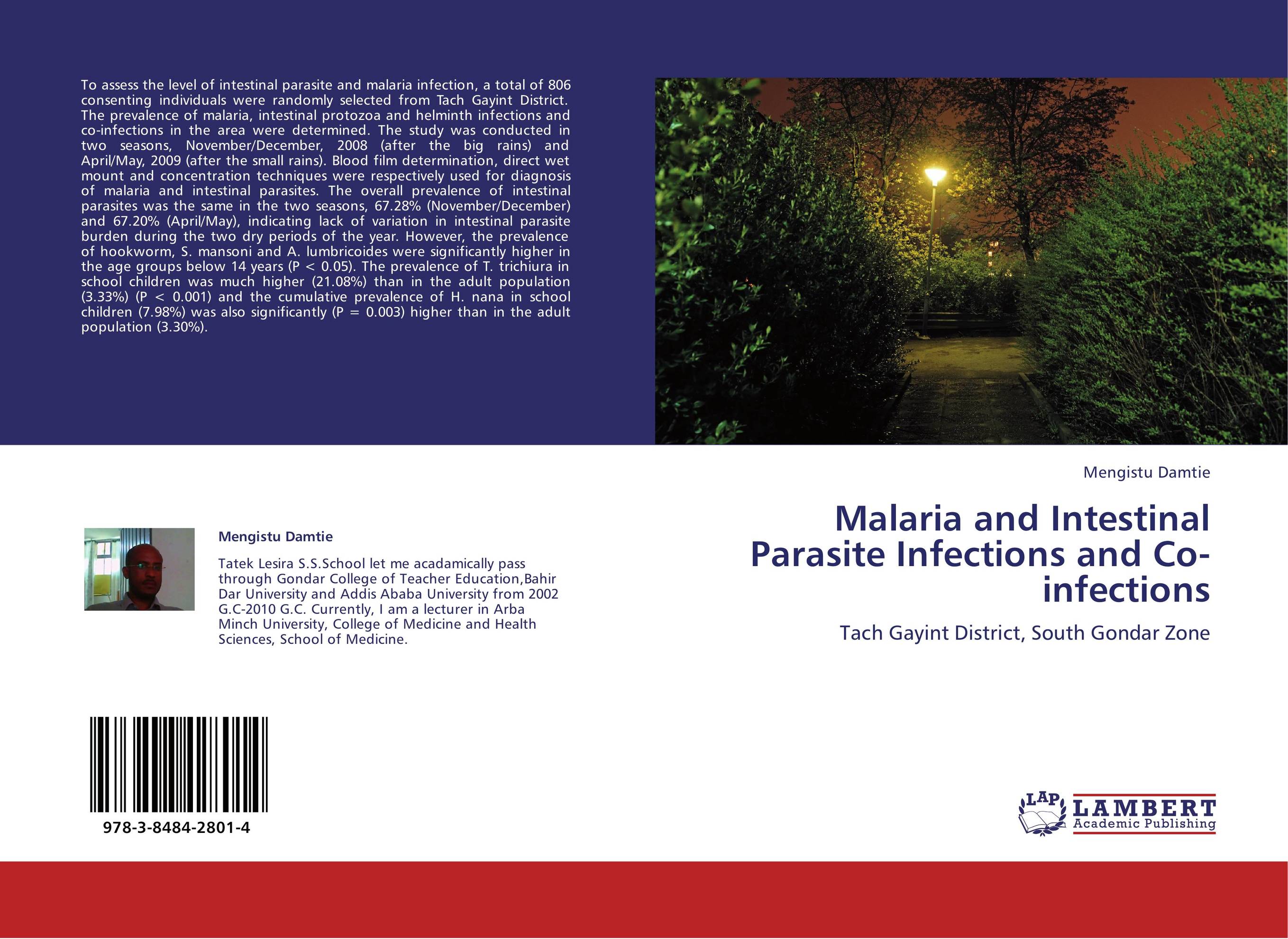 Malaria and Intestinal Parasite Infections and Co-infections. Tach Gayint District, South Gondar Zone.