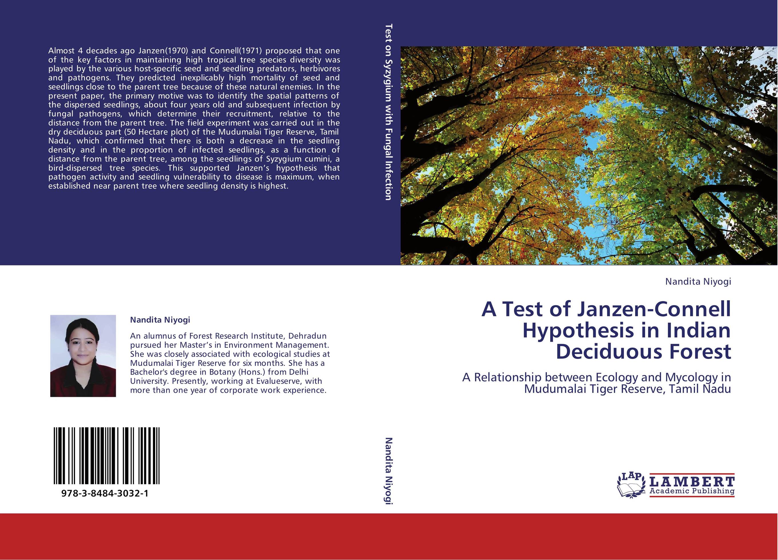 A Test of Janzen-Connell Hypothesis in Indian Deciduous Forest. A Relationship between Ecology and Mycology in Mudumalai Tiger Reserve, Tamil Nadu.