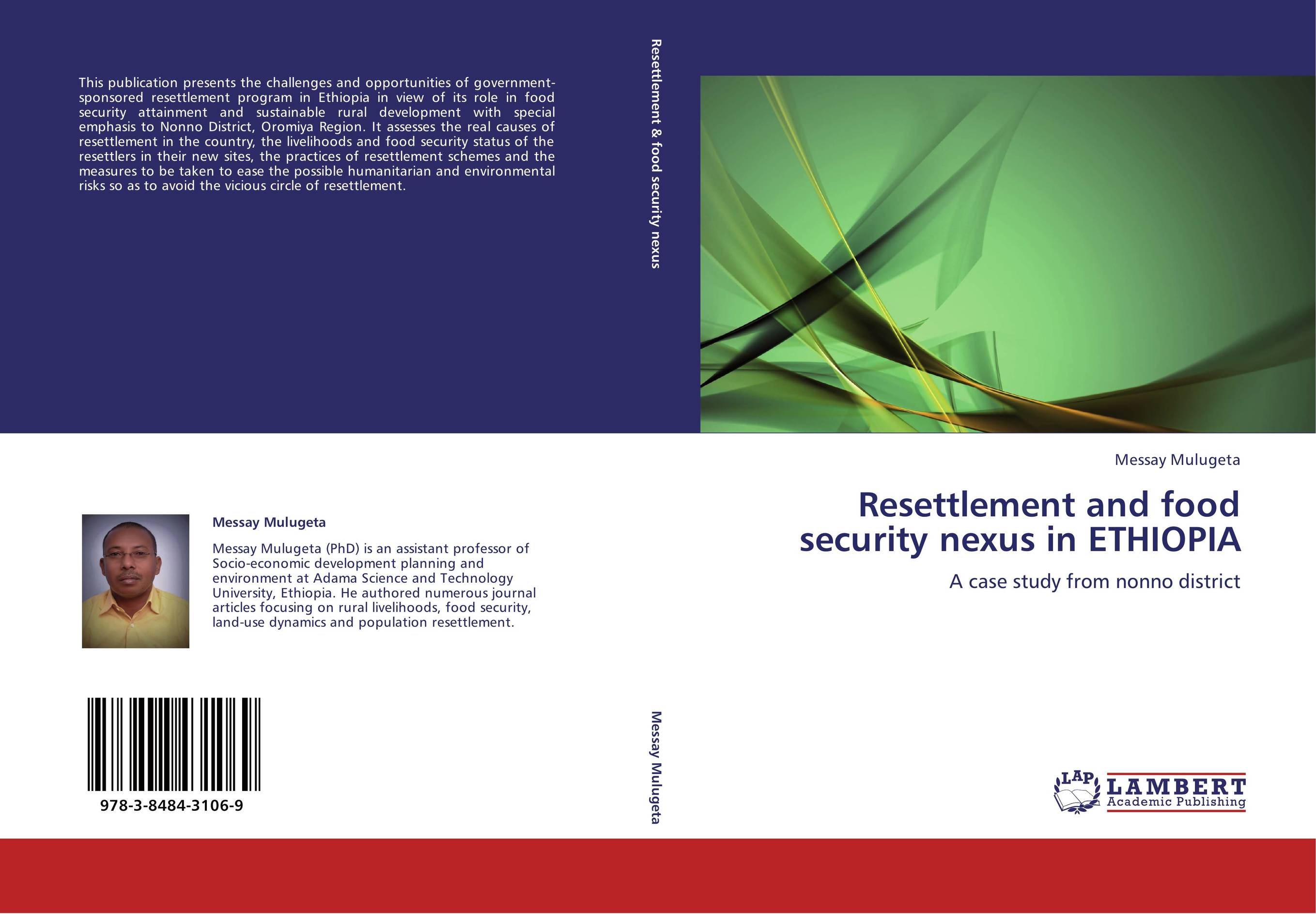 Resettlement and food security nexus in ETHIOPIA. A case study from nonno district.