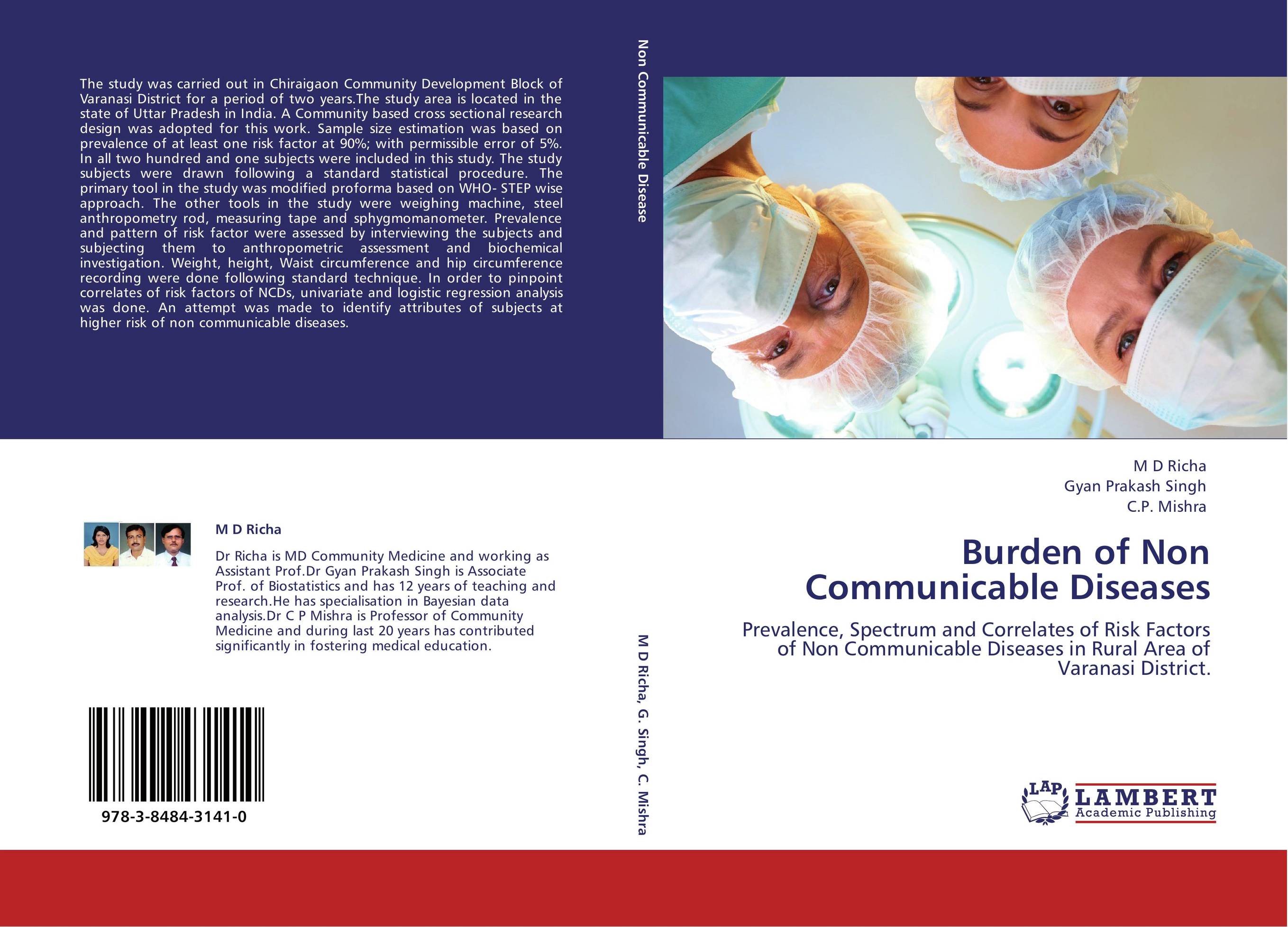 Burden of Non Communicable Diseases. Prevalence, Spectrum and Correlates of Risk Factors of Non Communicable Diseases in Rural Area of Varanasi District..