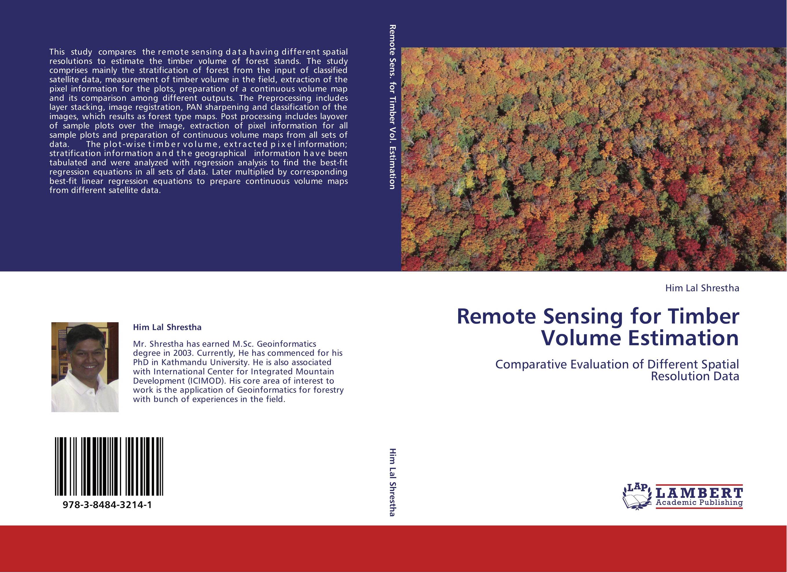 Remote Sensing for Timber Volume Estimation. Comparative Evaluation of Different Spatial Resolution Data.