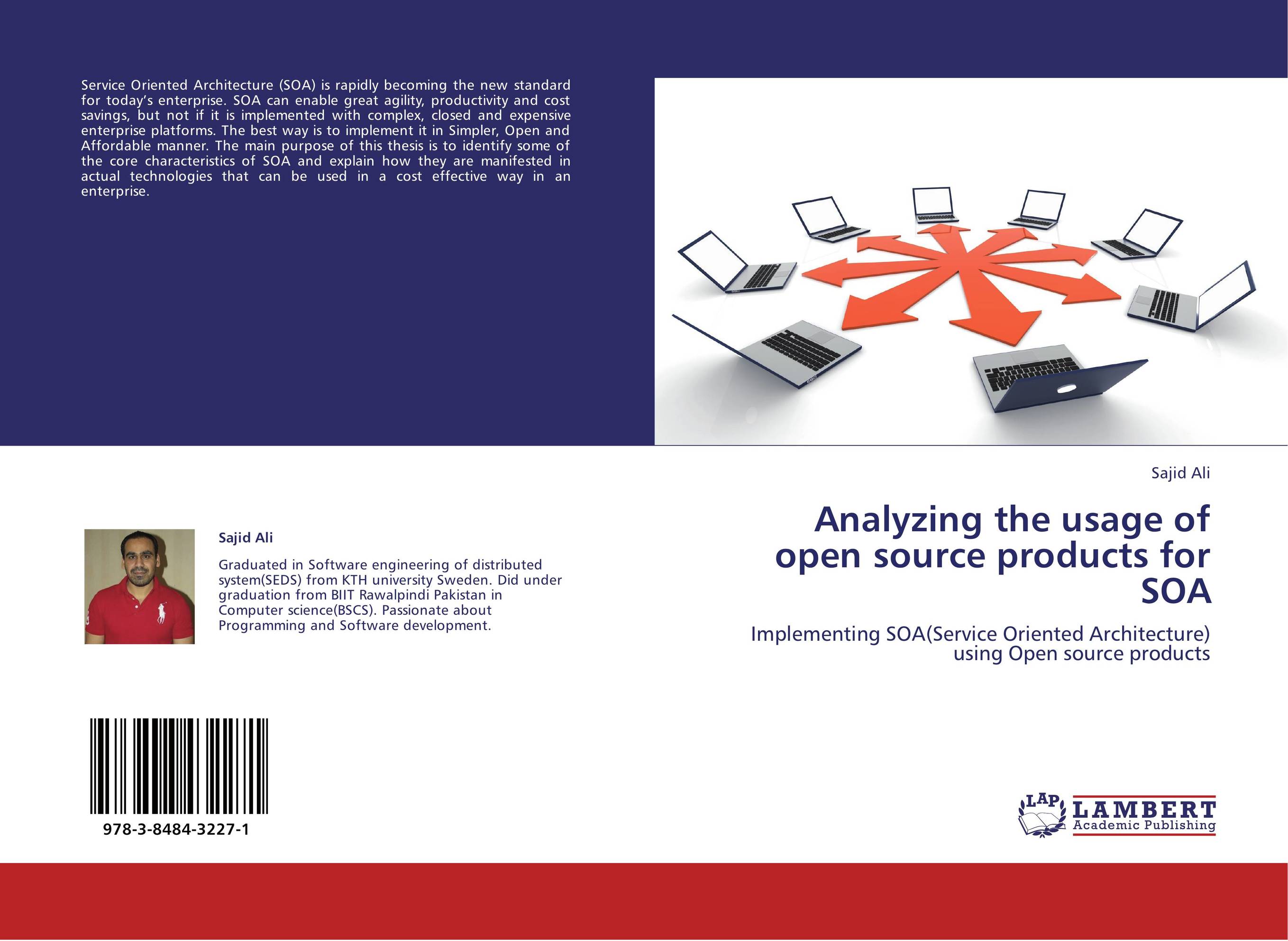 Analyzing the usage of open source products for SOA. Implementing SOA(Service Oriented Architecture) using Open source products.