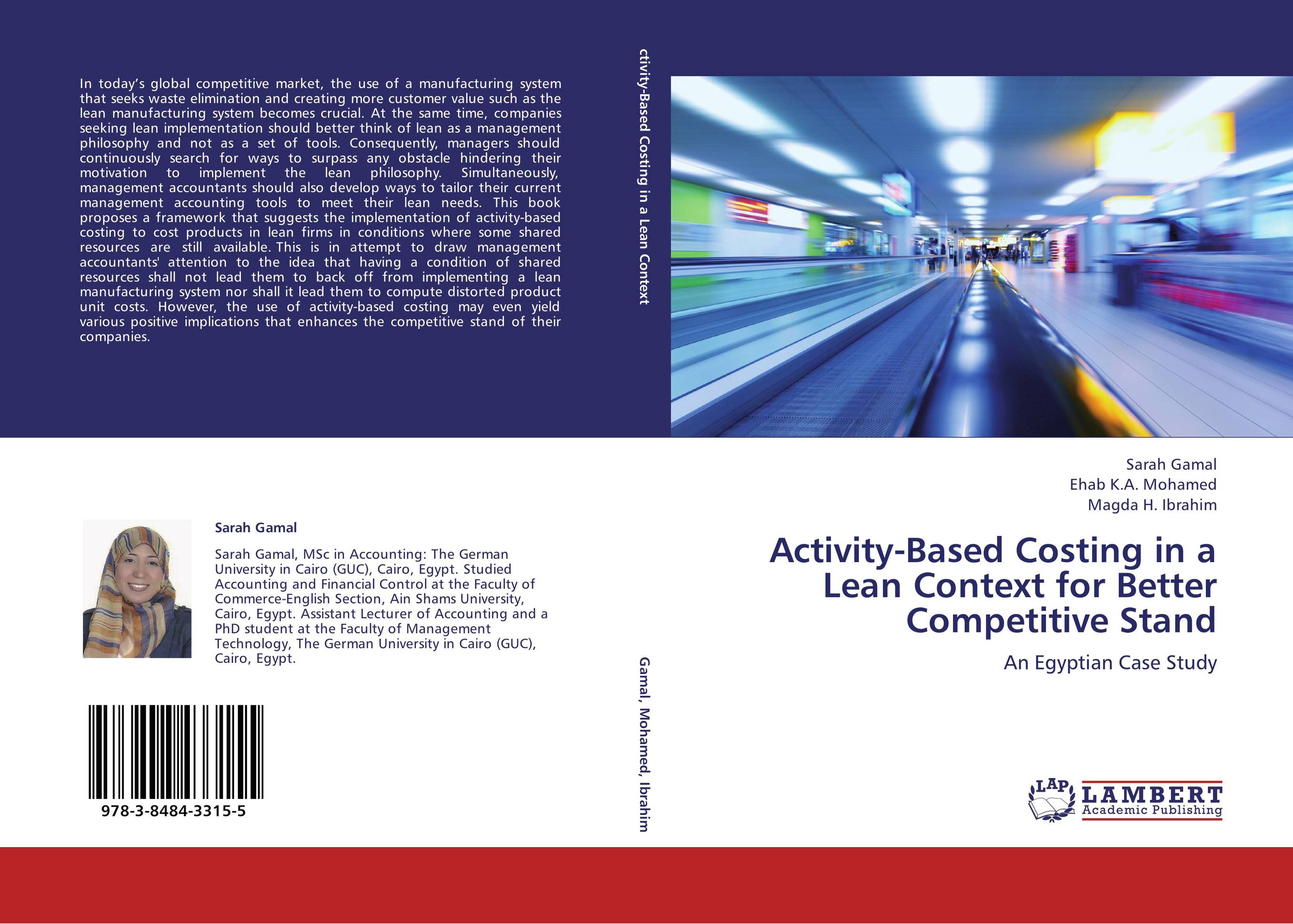 Activity-Based Costing in a Lean Context for Better Competitive Stand. An Egyptian Case Study.