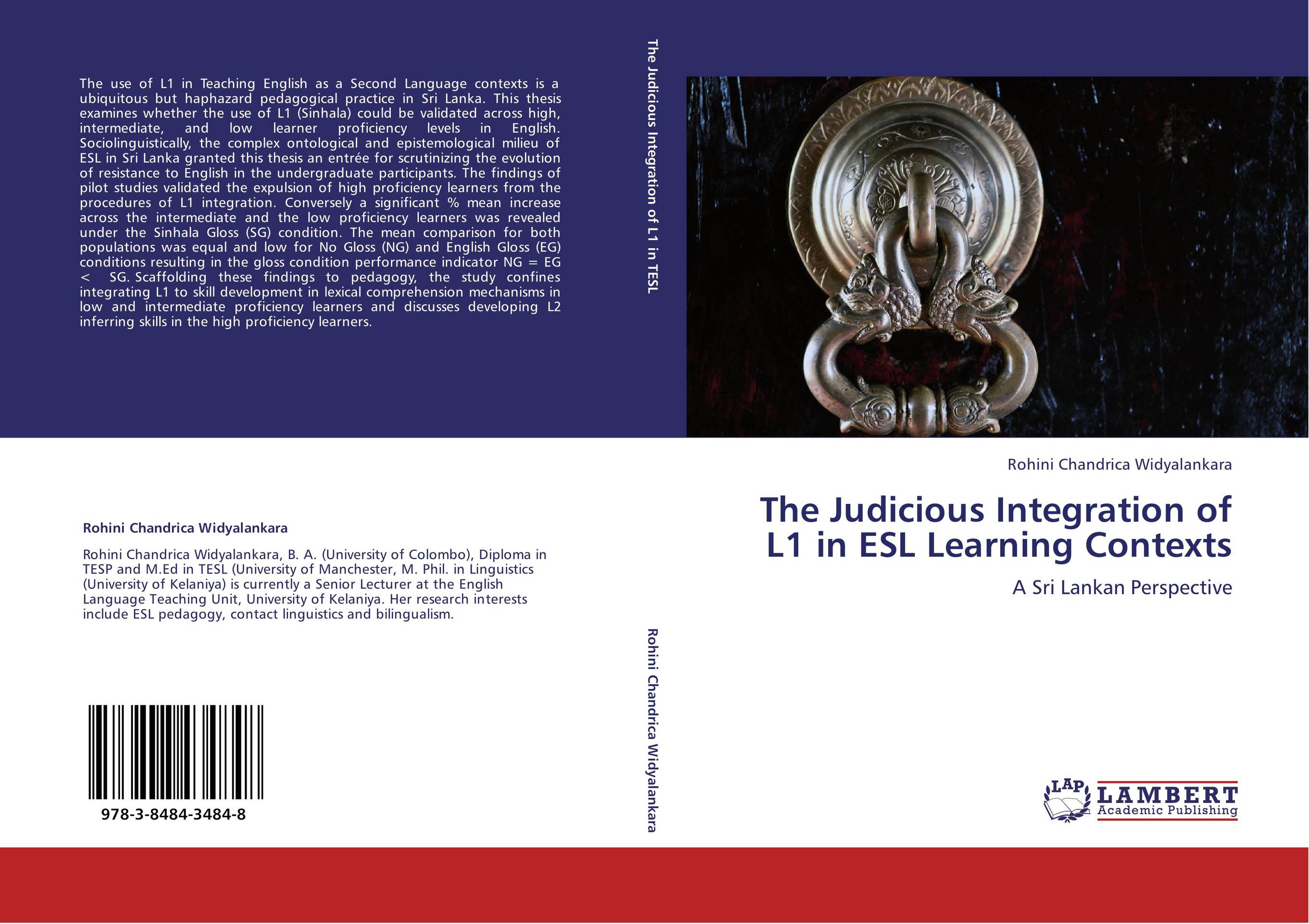 The Judicious Integration of L1 in ESL Learning Contexts. A Sri Lankan Perspective.