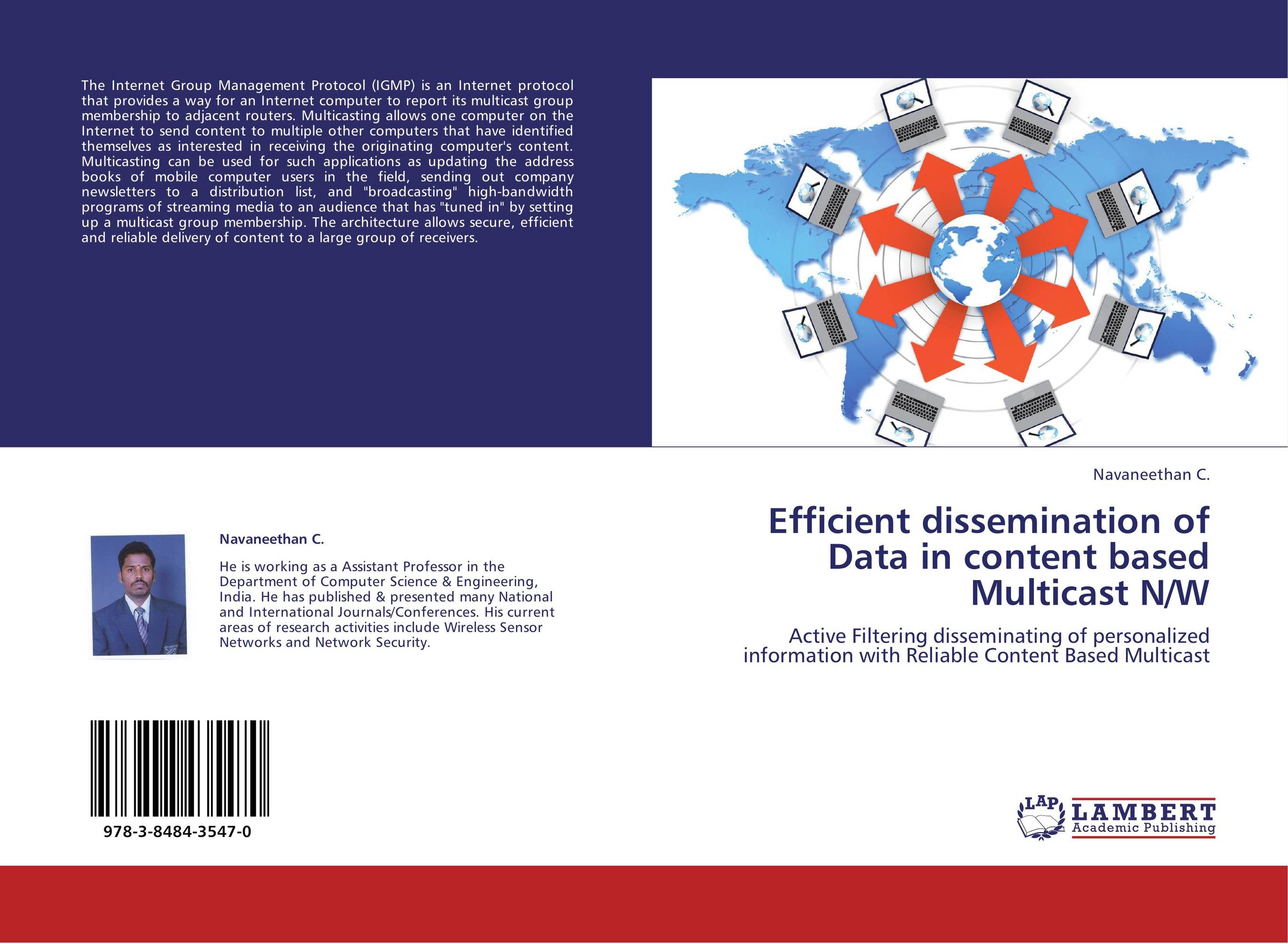 Efficient dissemination of Data in content based Multicast N/W. Active Filtering disseminating of personalized information with Reliable Content Based Multicast.