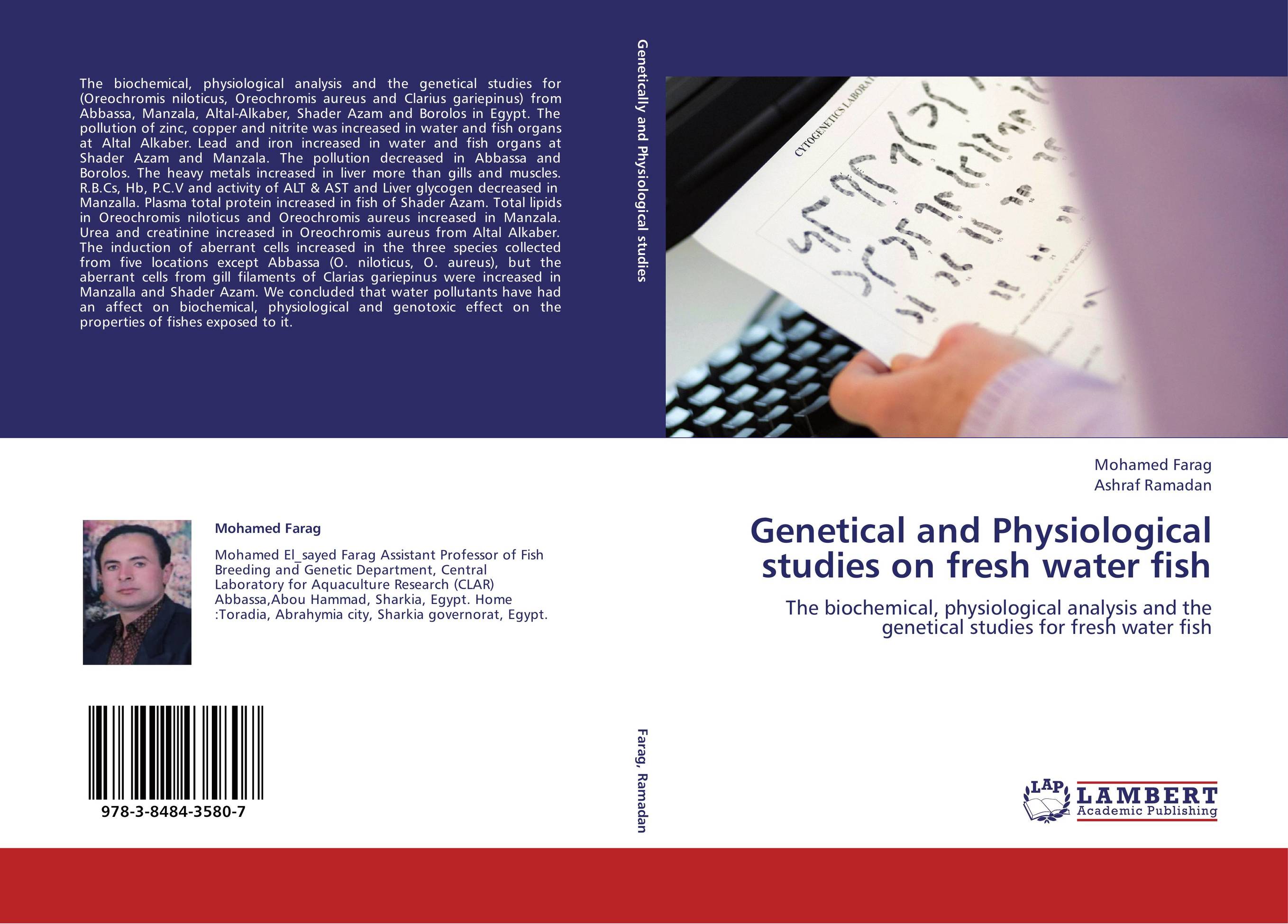 Genetical and Physiological studies on fresh water fish. The biochemical, physiological analysis and the genetical studies for fresh water fish.