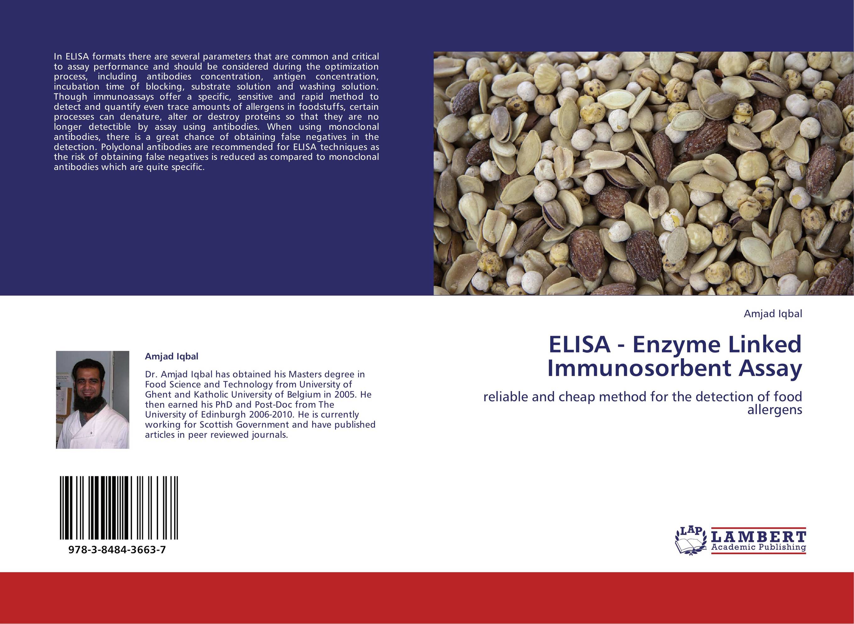 ELISA - Enzyme Linked Immunosorbent Assay. Reliable and cheap method for the detection of food allergens.