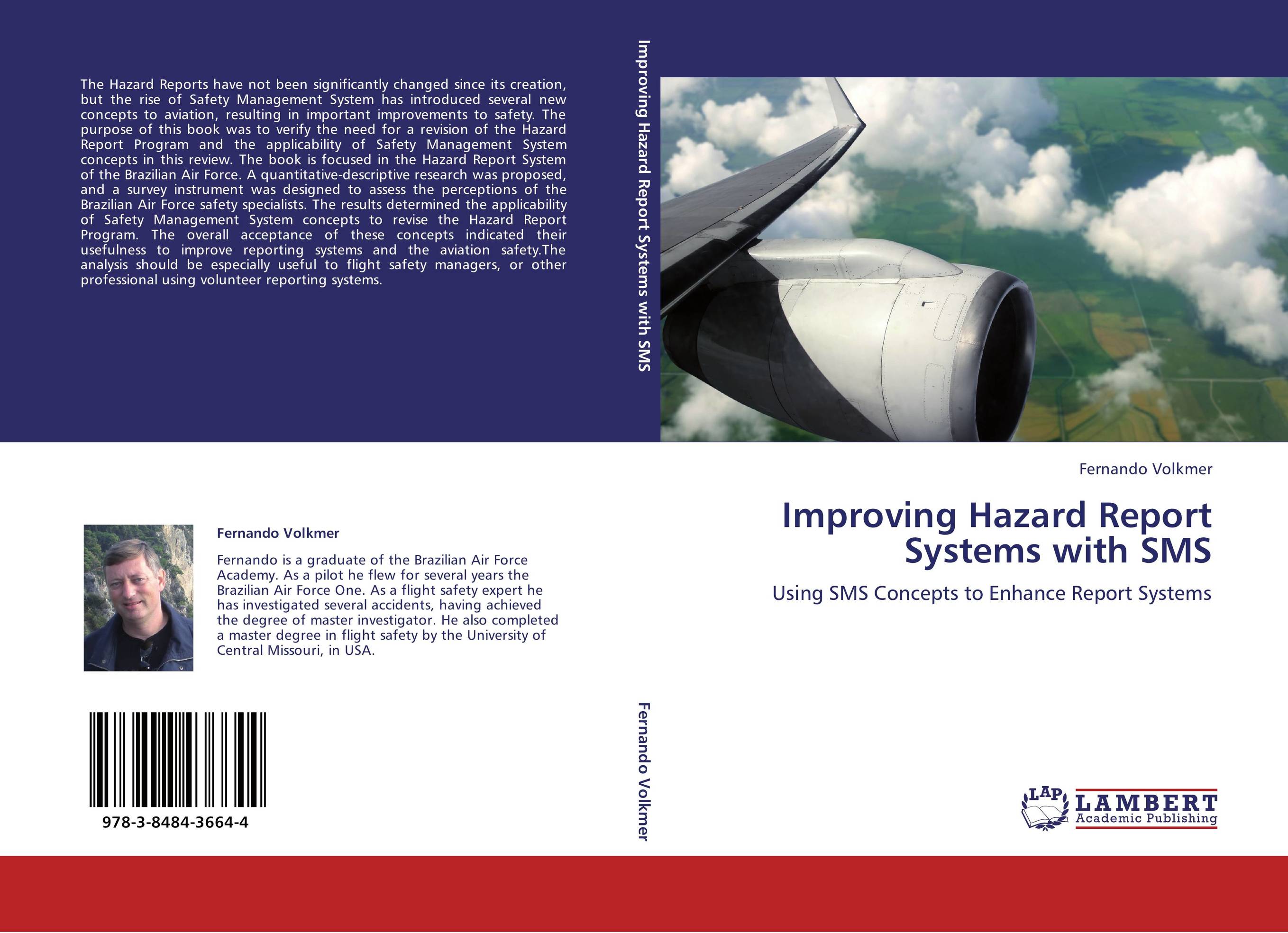 Improving Hazard Report Systems with SMS. Using SMS Concepts to Enhance Report Systems.