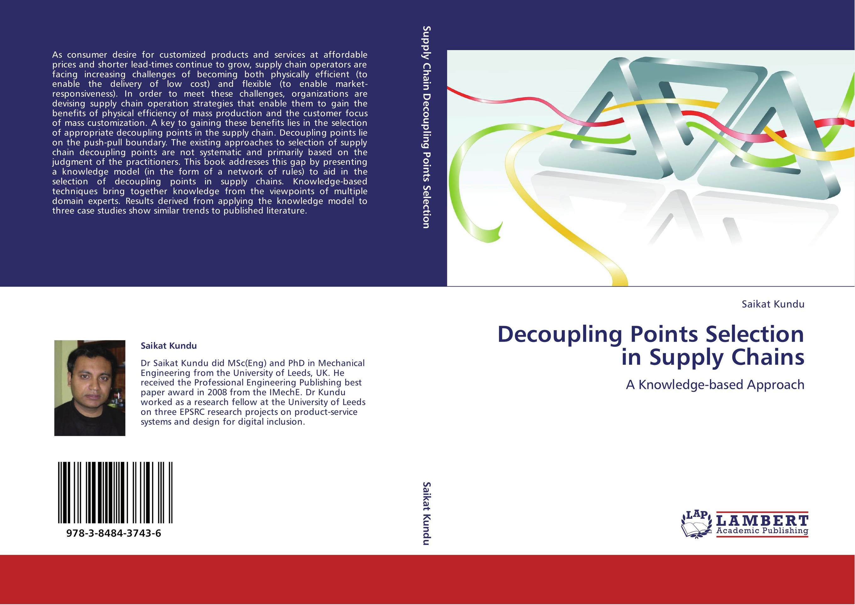 Decoupling Points Selection in Supply Chains. A Knowledge-based Approach.