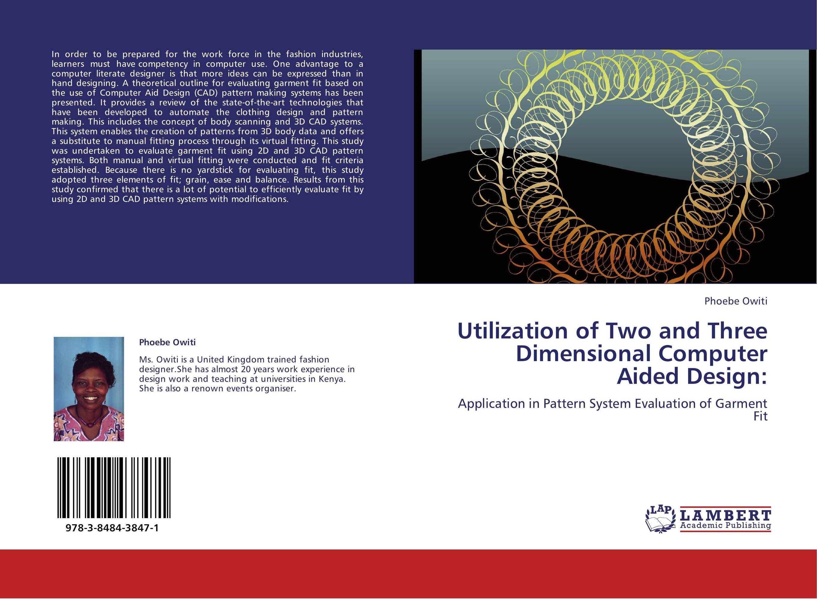 Utilization of Two and Three Dimensional Computer Aided Design:. Application in Pattern System Evaluation of Garment Fit.